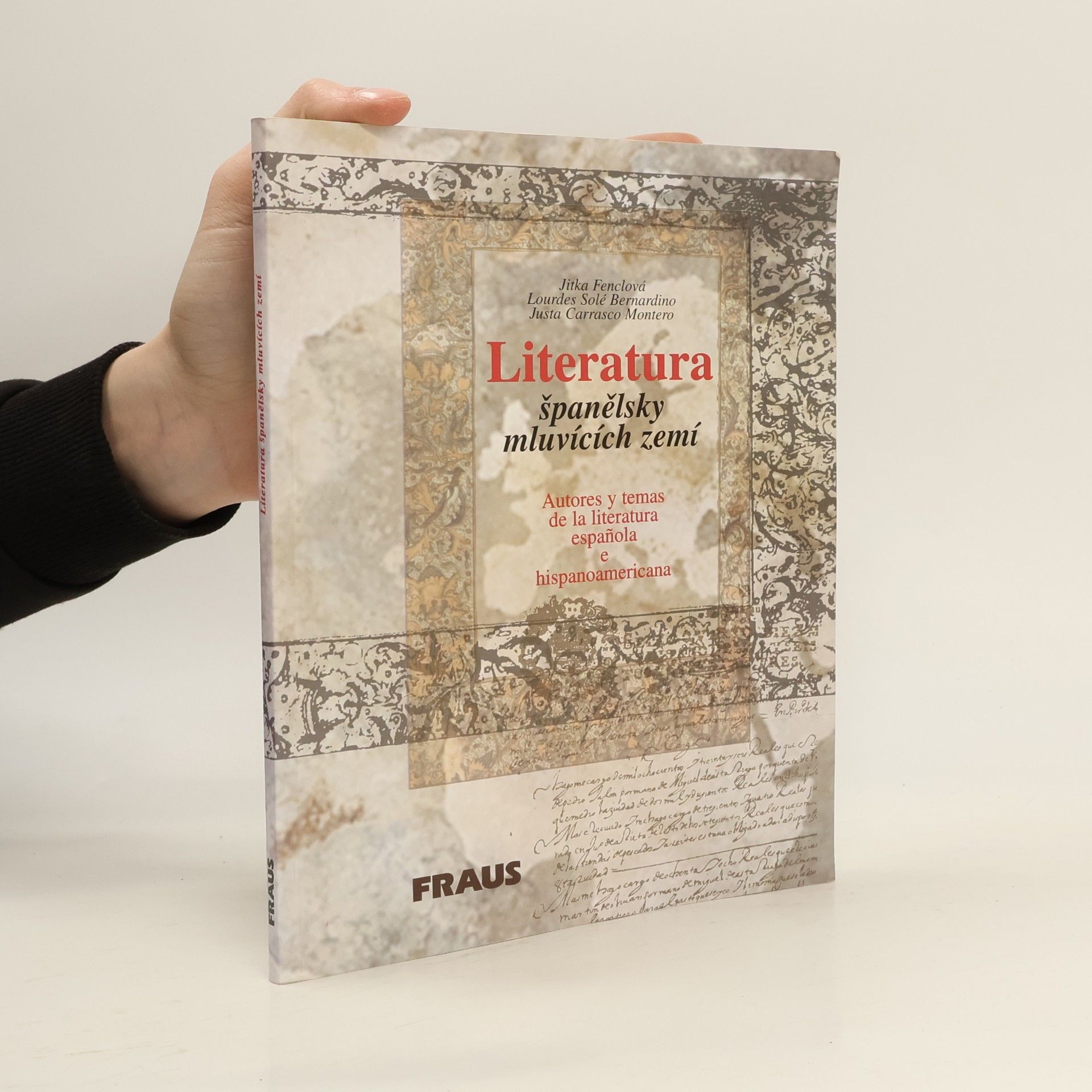 Jitka Fenclova Brockmeyer Literatura španělsky mluvících zemí : autores y temas de la literatura espańola e hispanoamericana