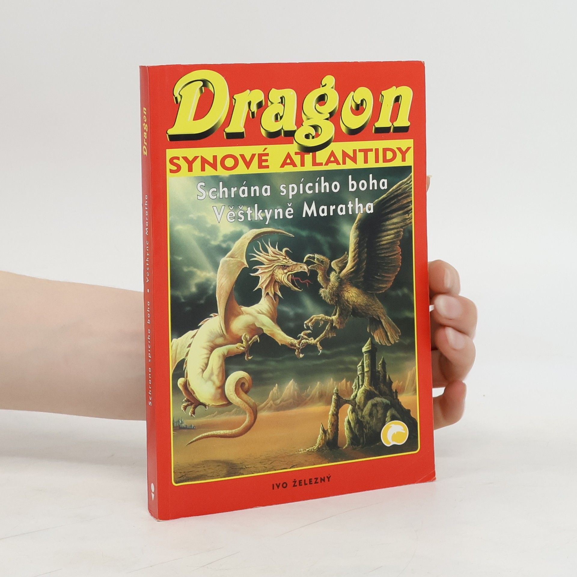 Hans Kneifel Schrána spícího boha. Věštkyně Maratha. Dragon : Synové Atlantid. Díl 1.