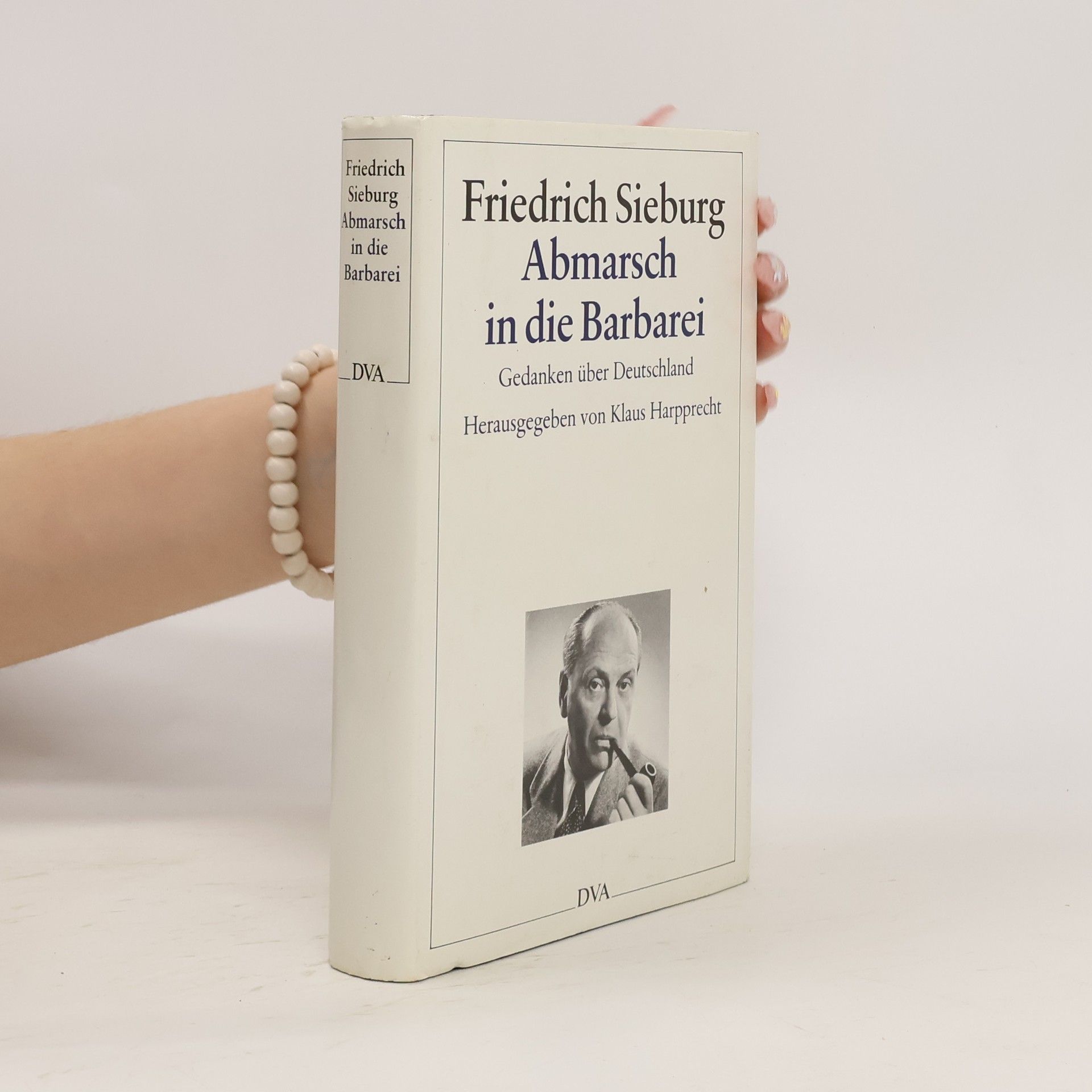 Friedrich Sieburg Abmarsch in die Barbarei