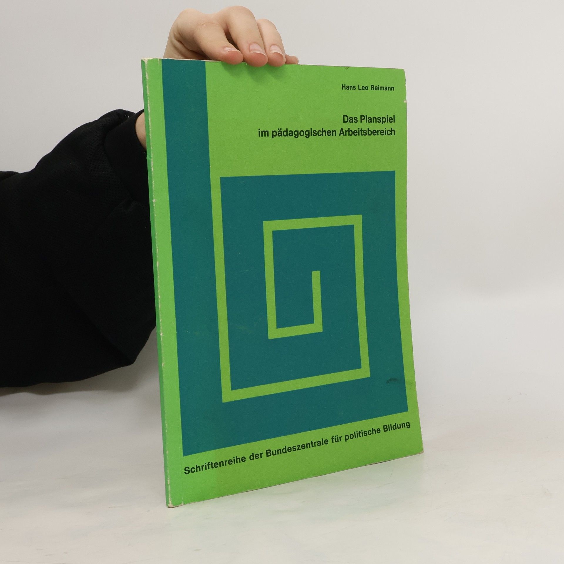 Hans Leo Reimann Das Planspiel im pädagogischen Arbeitsbereich