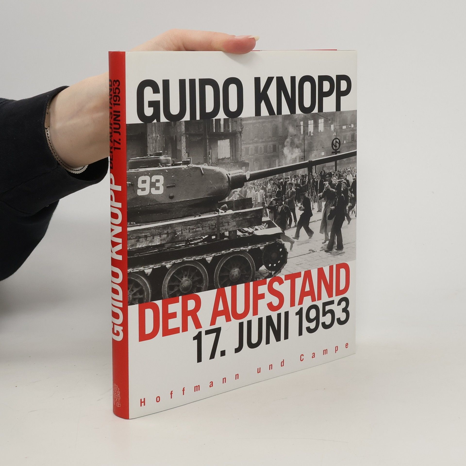 Guido Knopp Der Aufstand - 17. Juni 1953