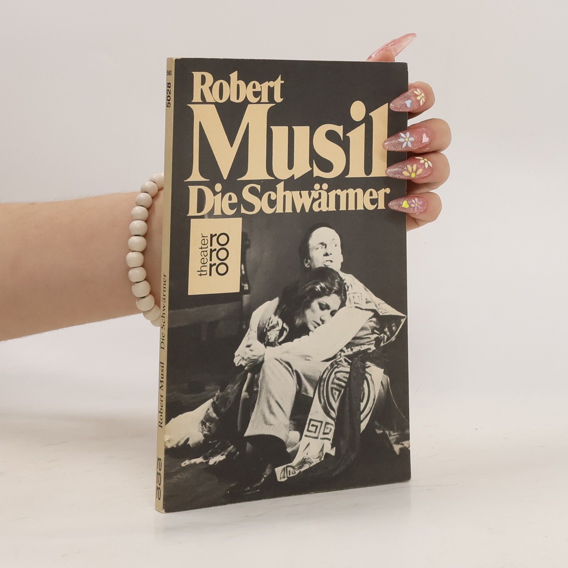 Robert Musil Die Schwärmer : Schauspiel