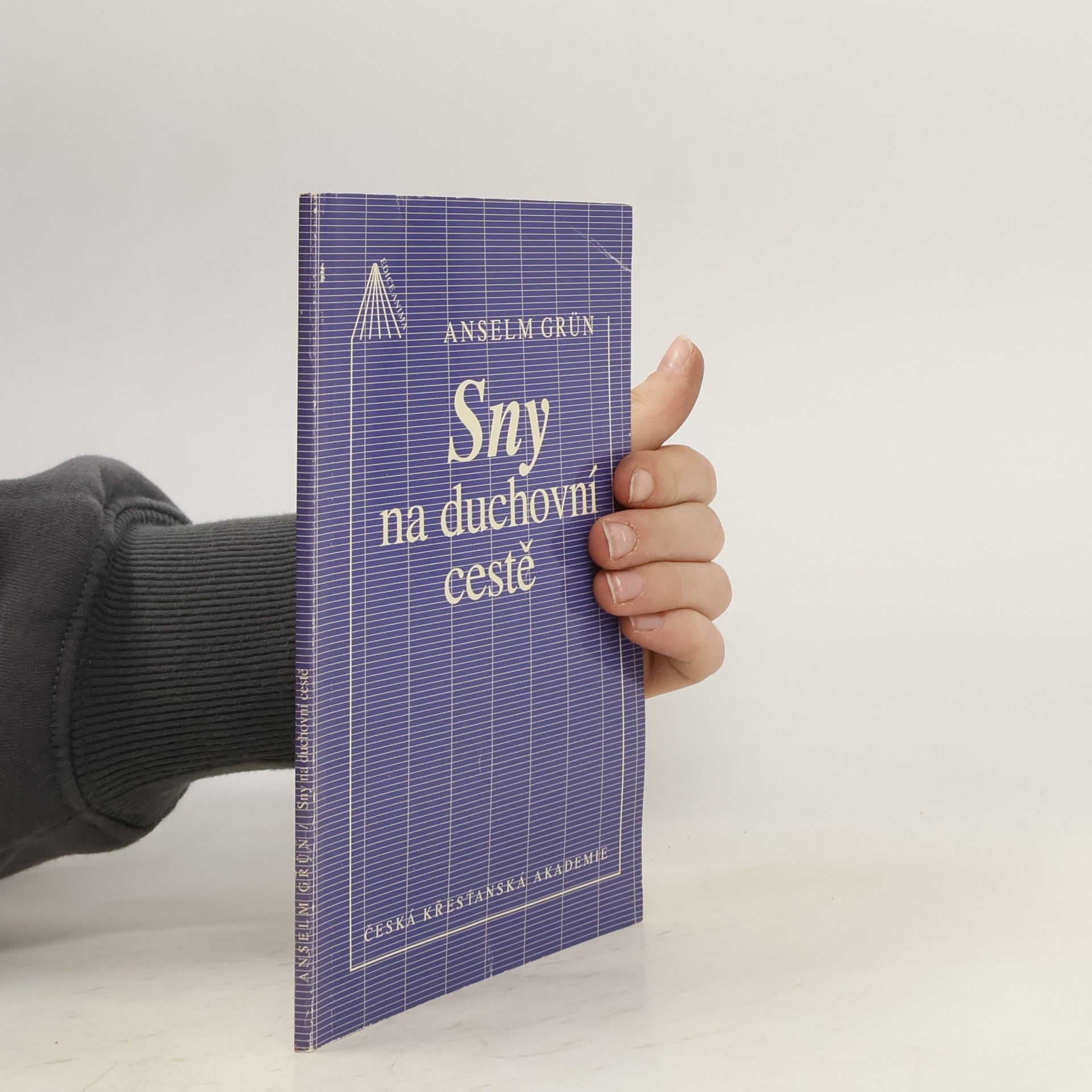 Anselm Grün Sny na duchovní cestě