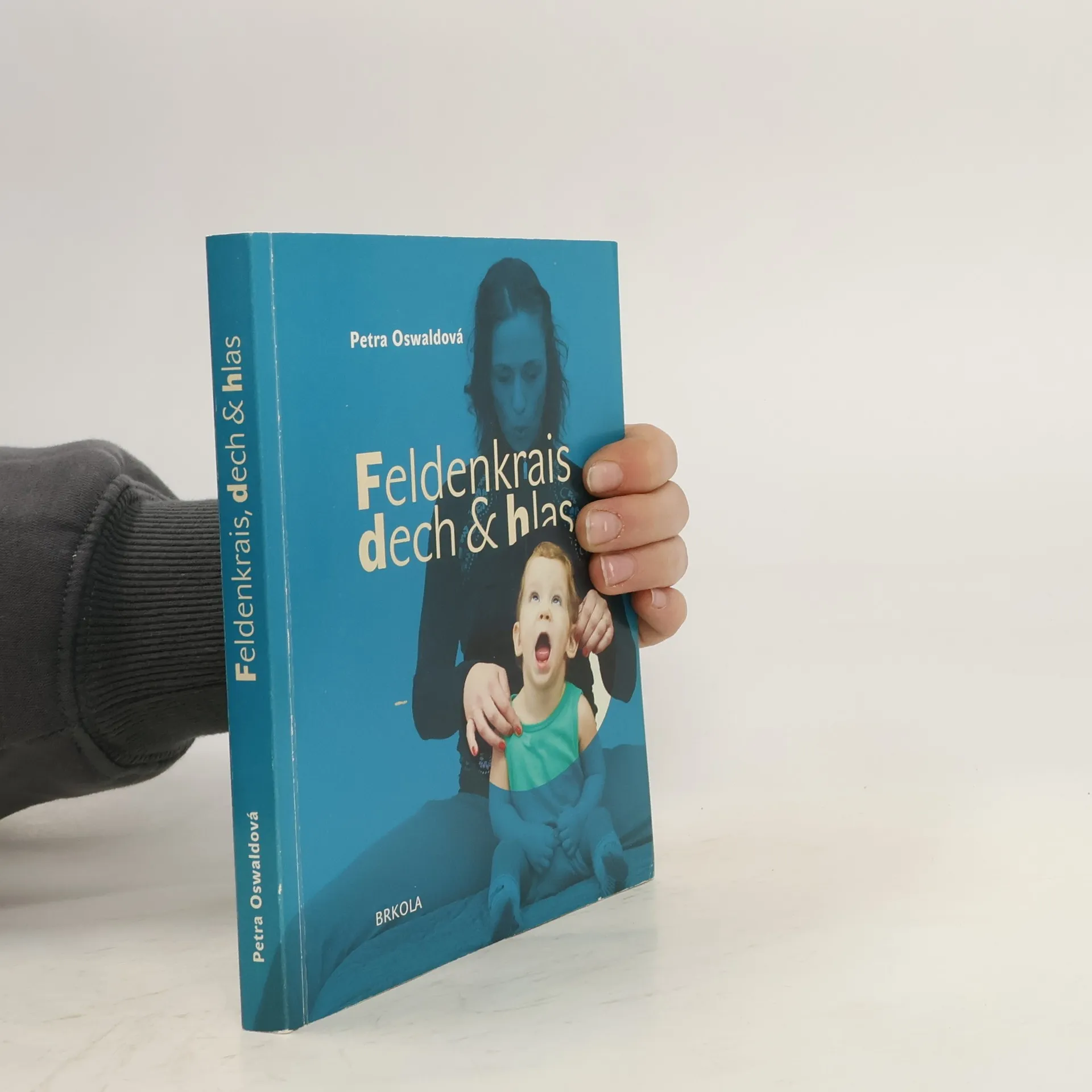 Feldenkrais. Dech a hlas | Kniha | mäkká | Petra Oswaldová | CS