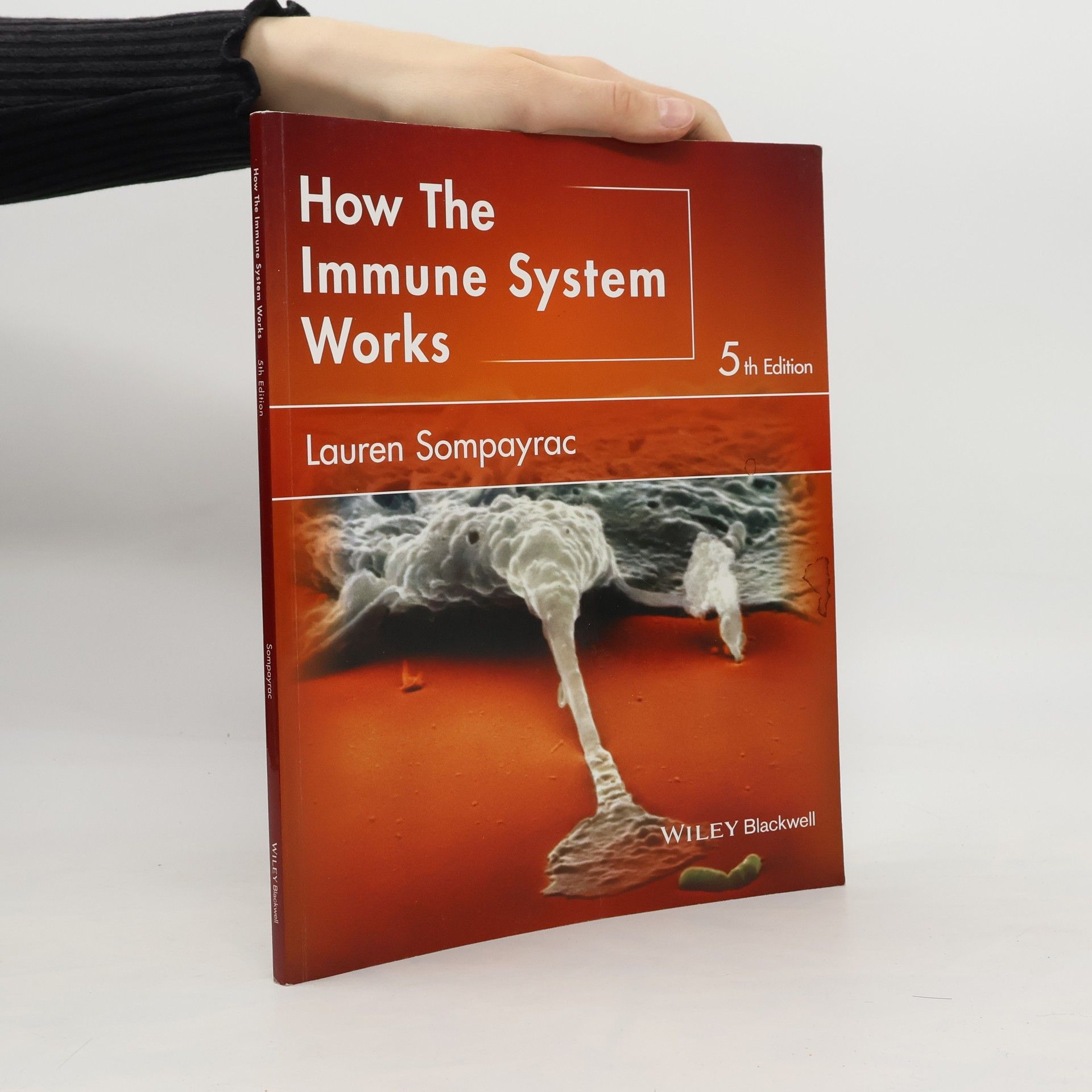 Lauren M. Sompayrac How the Immune System Works