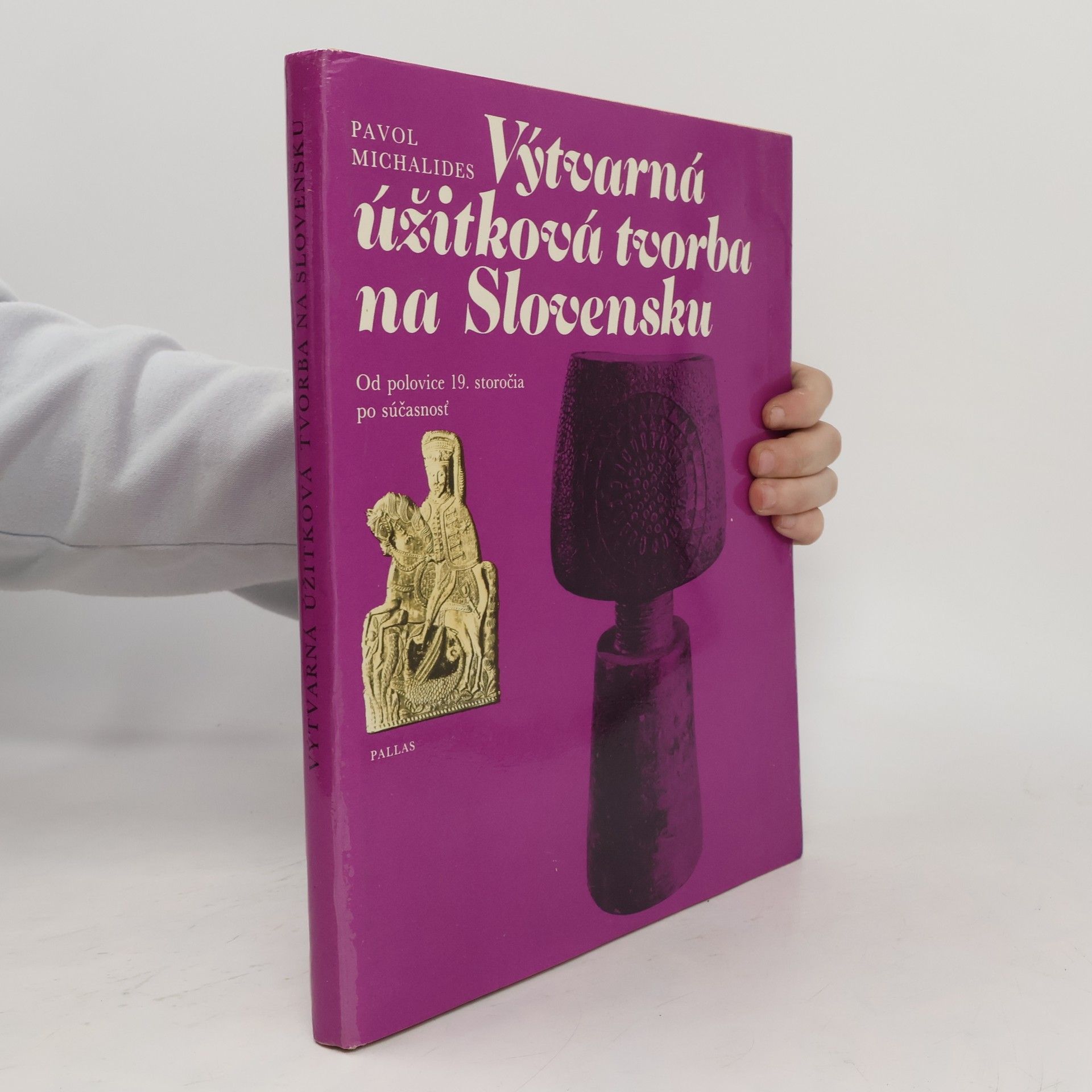 Pavol Michalides Výtvarná úžitková tvorba na Slovensku