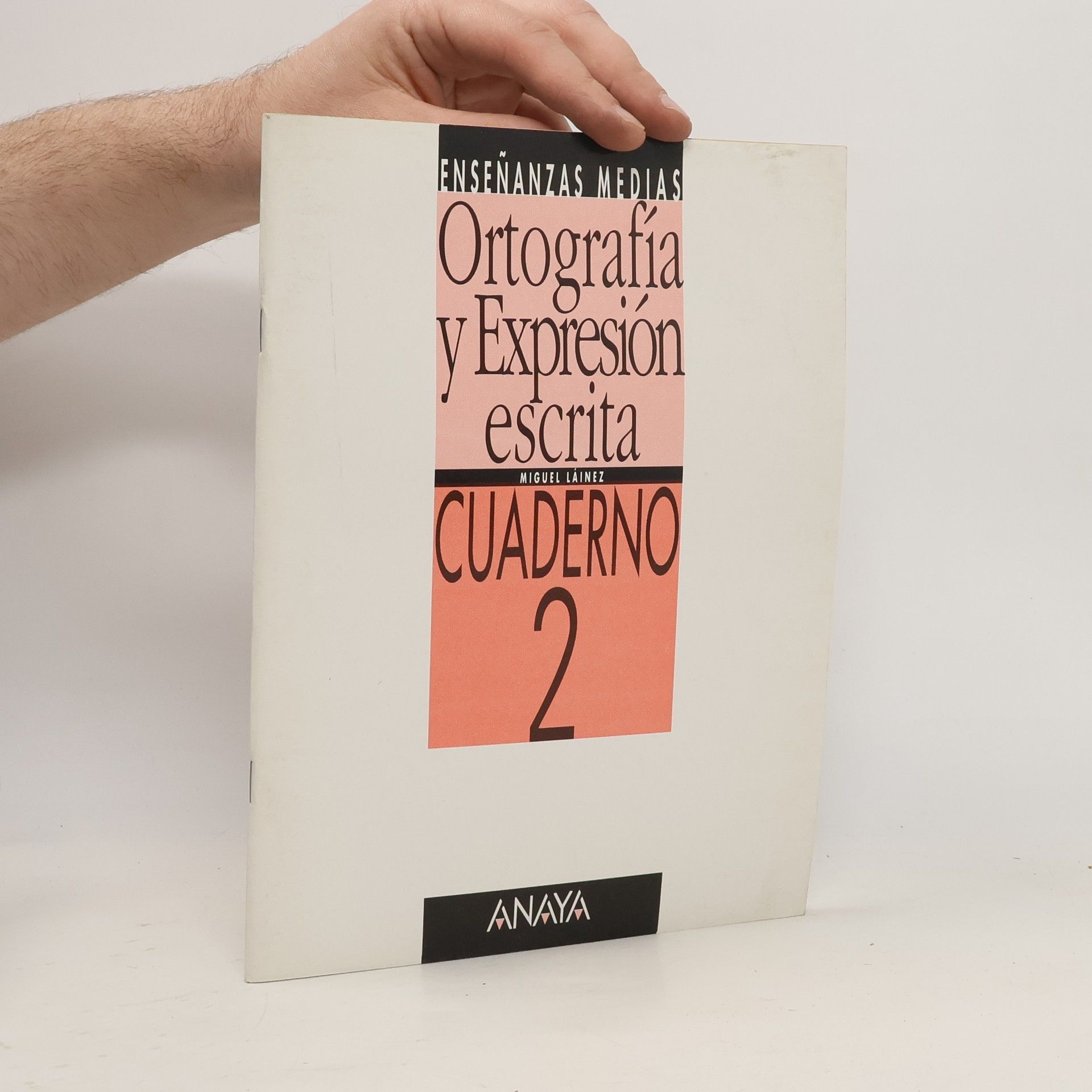 Miguel Láinez Ortografía y expresión escrita. Cuaderno. 2