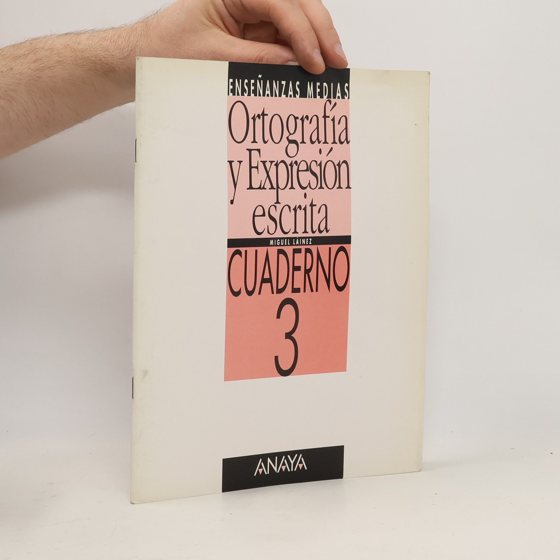 Miguel Láinez Ortografía y expresión escrita. Cuaderno. 3