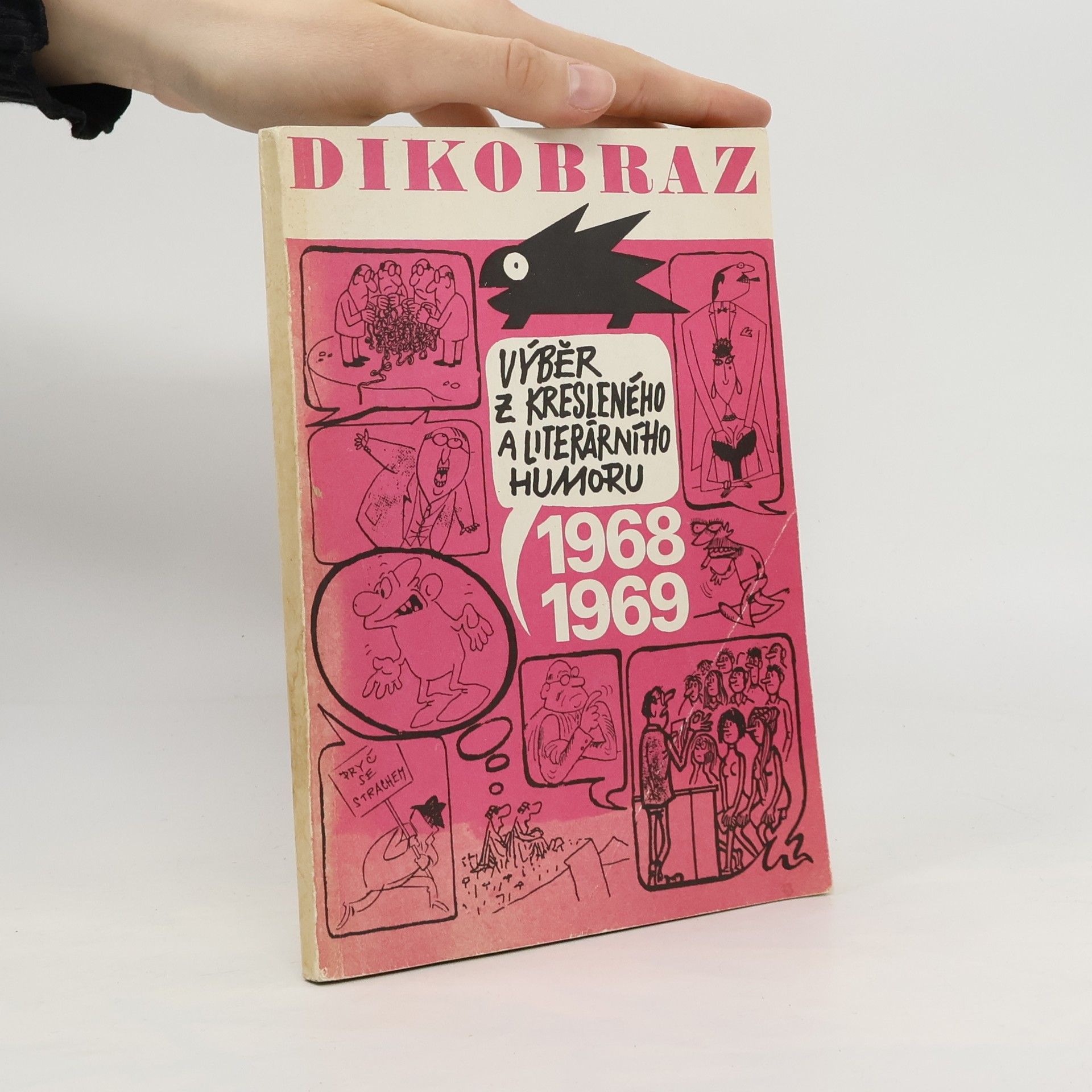 kolektiv Dikobraz. Výběr z kresleného a literárního humoru 1968-1969