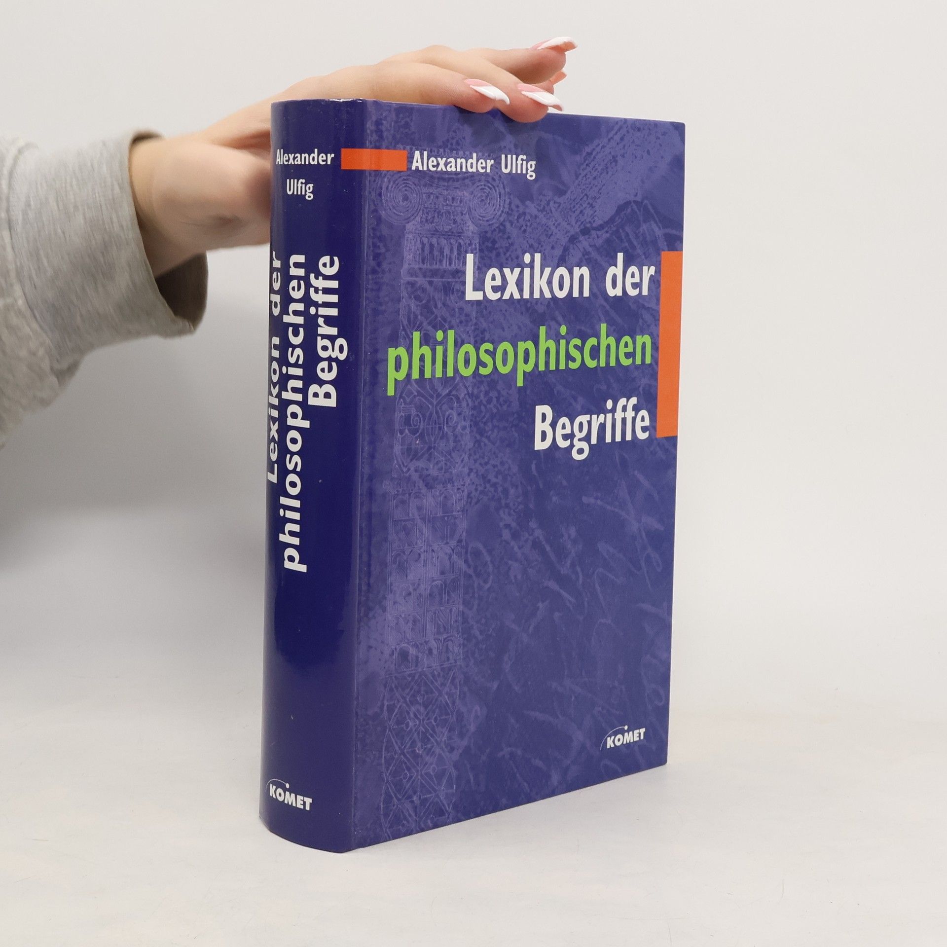 Alexander Ulfig Lexikon der philosophischen Begriffe