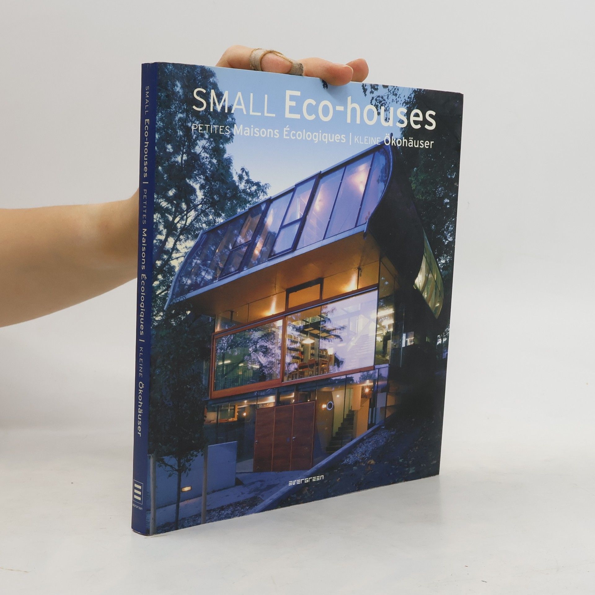 Simone Schleifer Small eco-houses = Kleine ökohäuser = Petites maisons écologiques