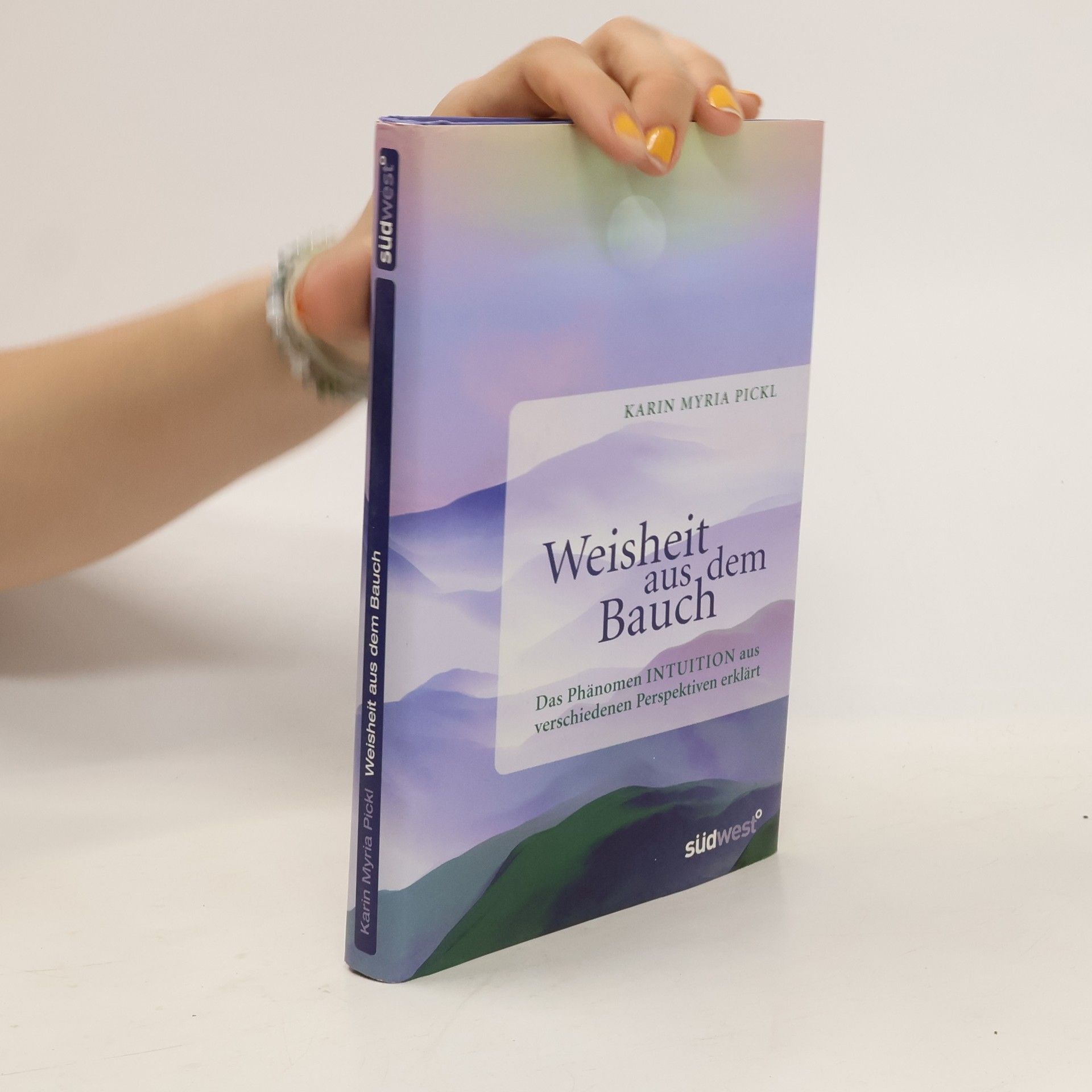 Karin Myria Pickl Weisheit aus dem Bauch