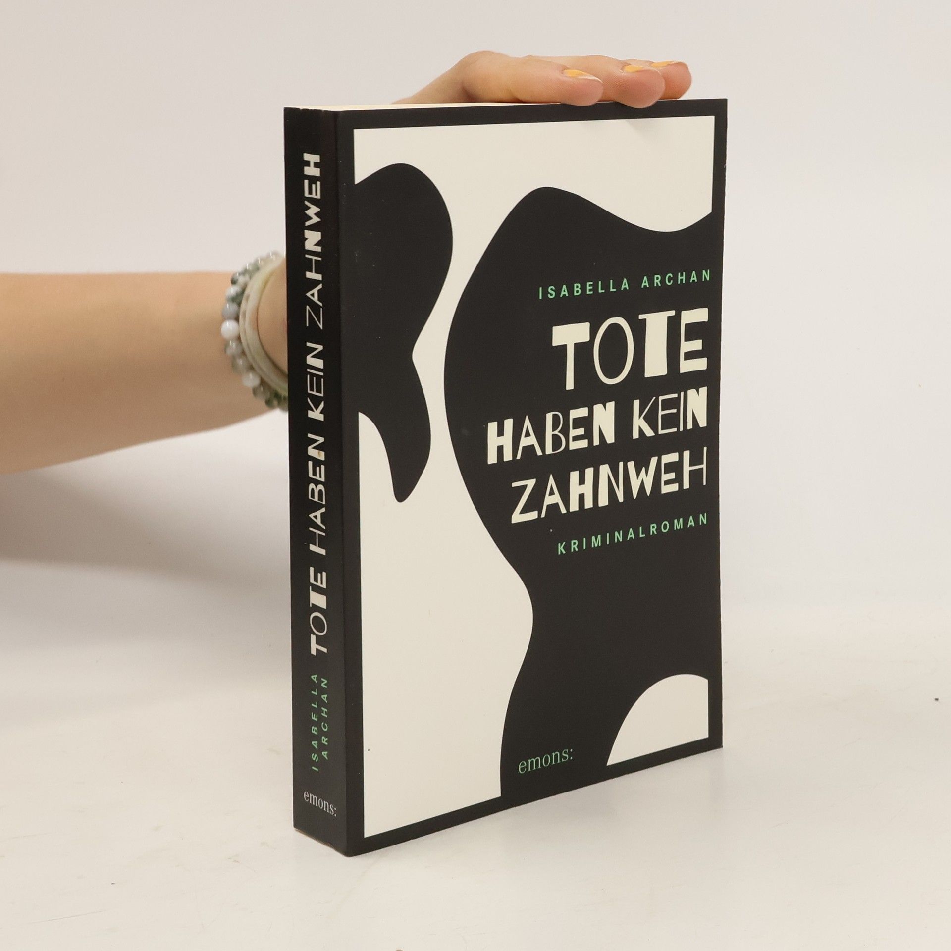 Isabella Archan Tote haben kein Zahnweh