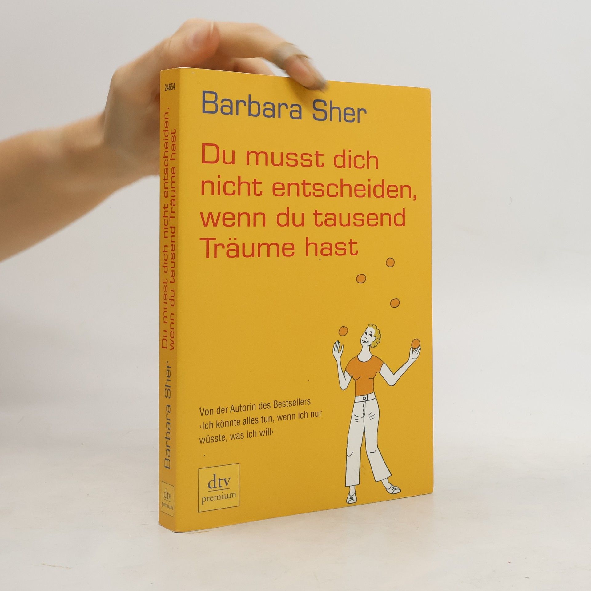 Barbara Sher Du musst dich nicht entscheiden, wenn du tausend Träume hast