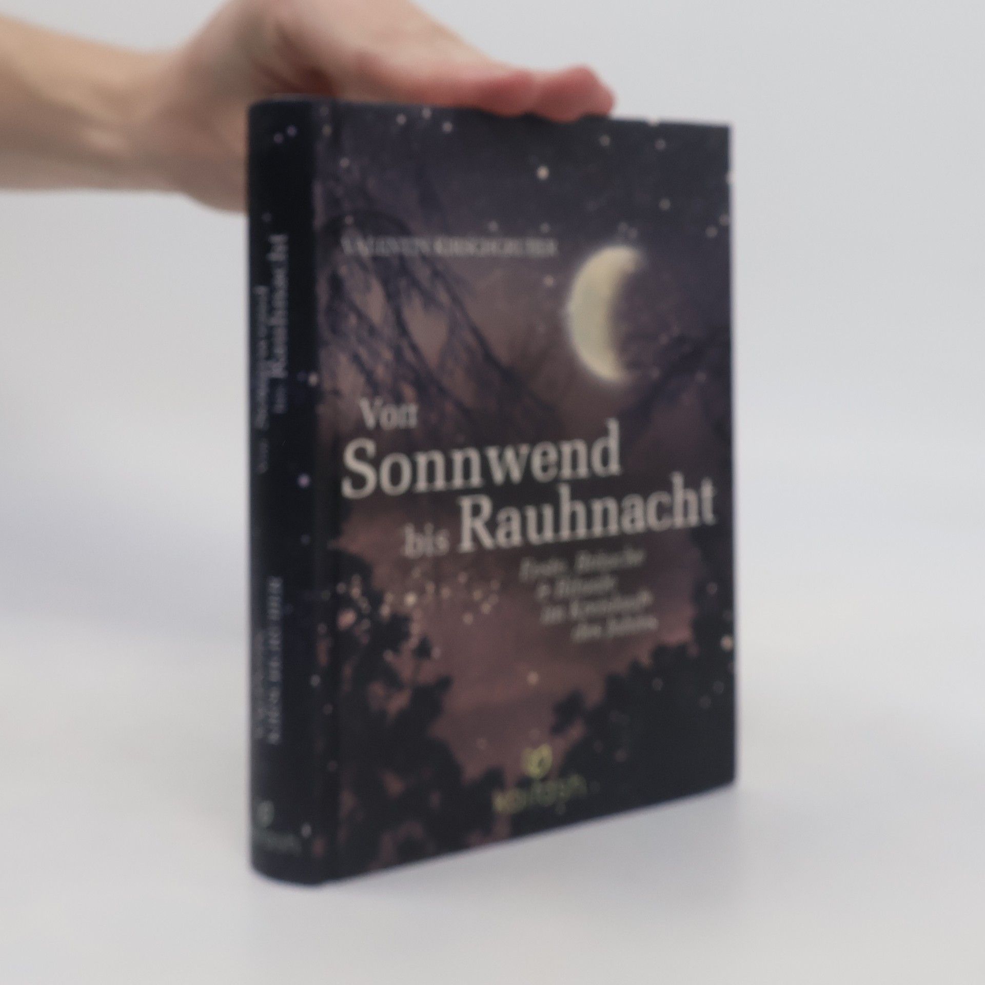 Valentin Kirschgruber Von Sonnwend bis Rauhnacht