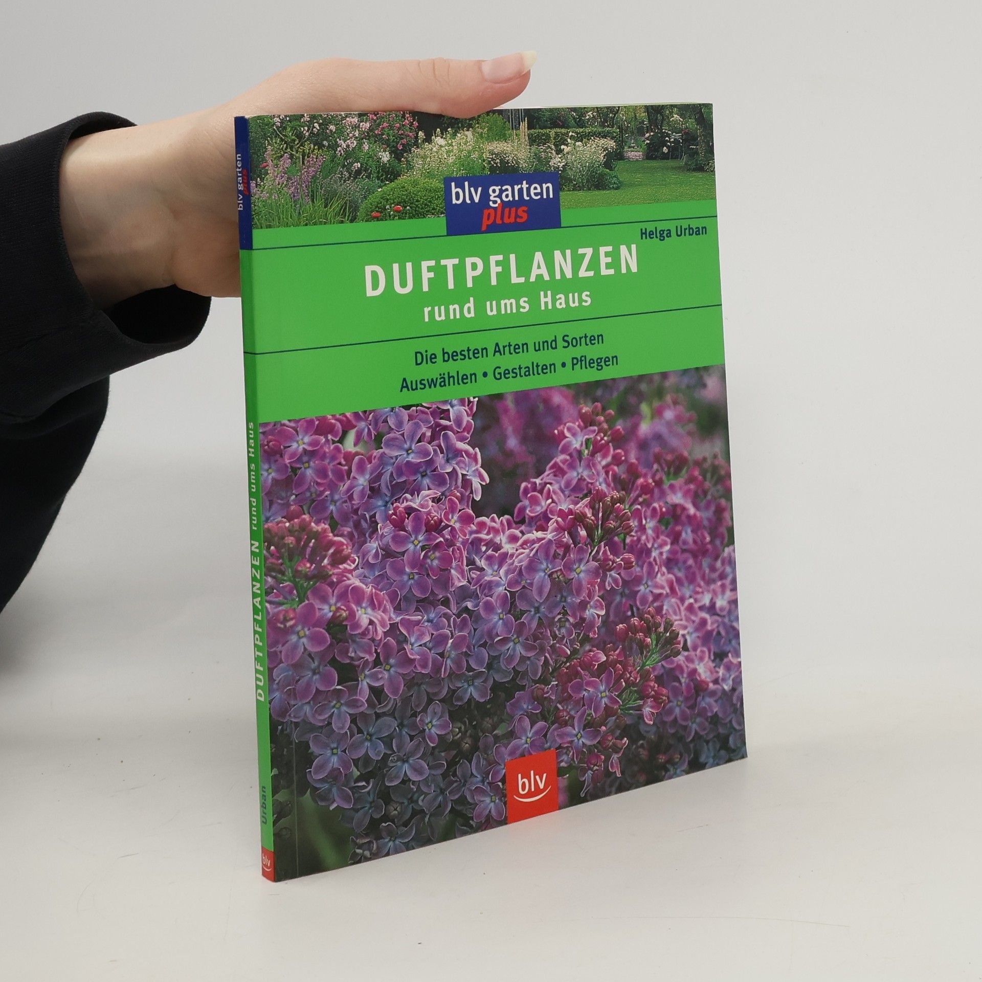 Helga Urban Duftpflanzen rund ums Haus