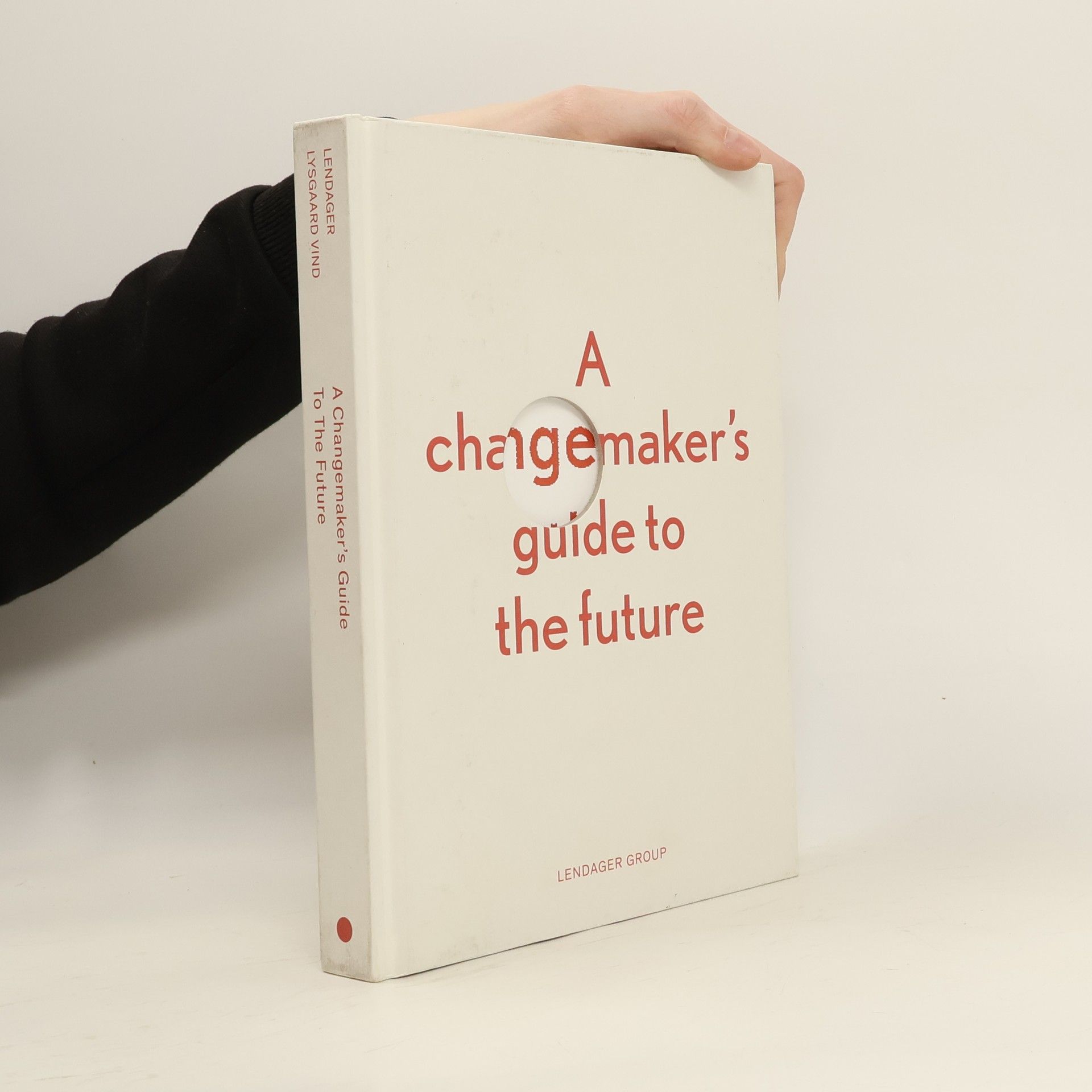 Anders Lendager A Changemaker's Guide to the Future