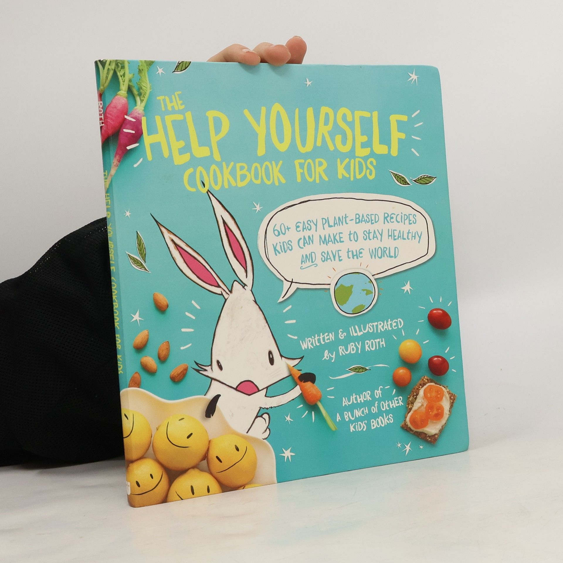 Ruby Roth The Help Yourself Cookbook for Kids