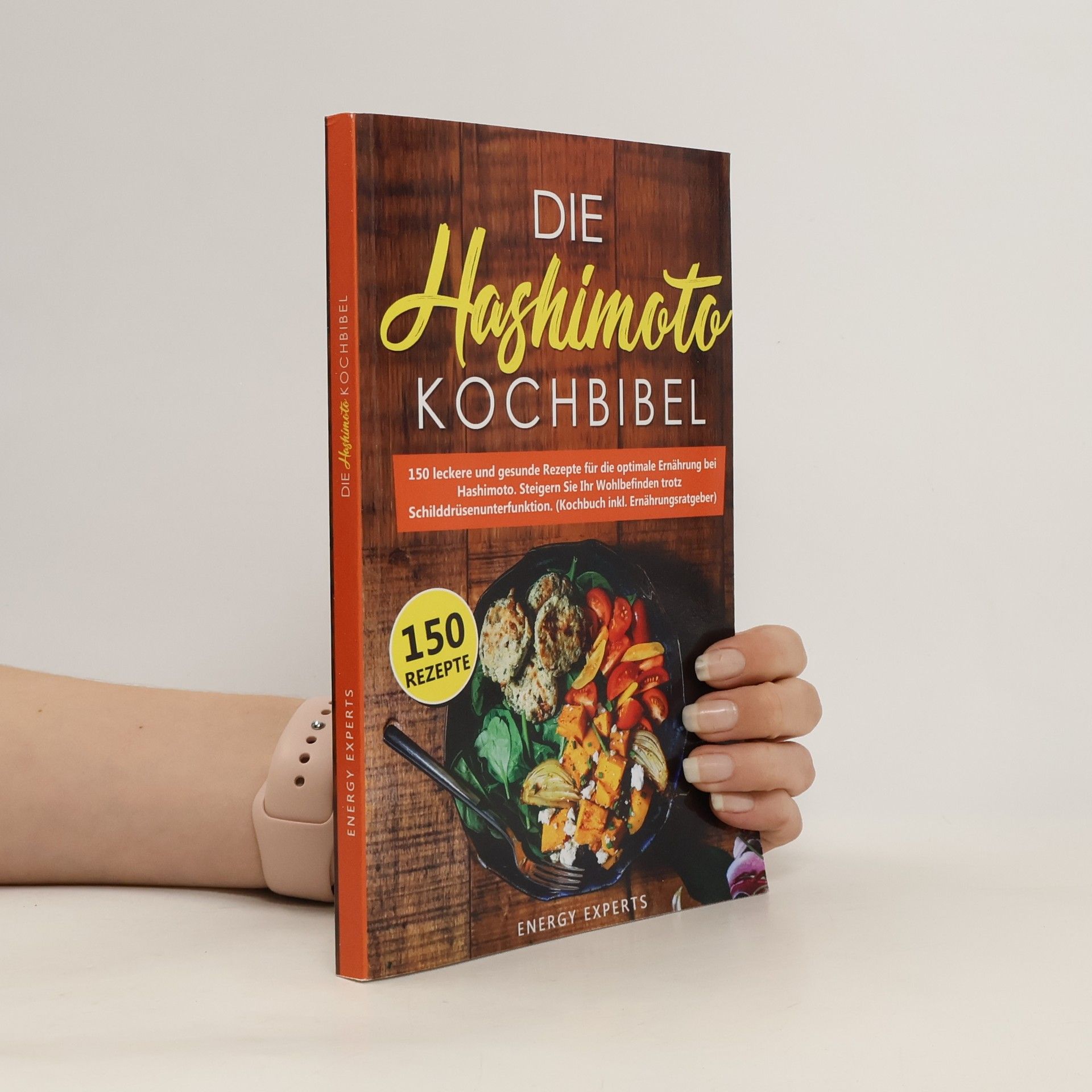 Autorenkollektiv Die Hashimoto Kochbibel