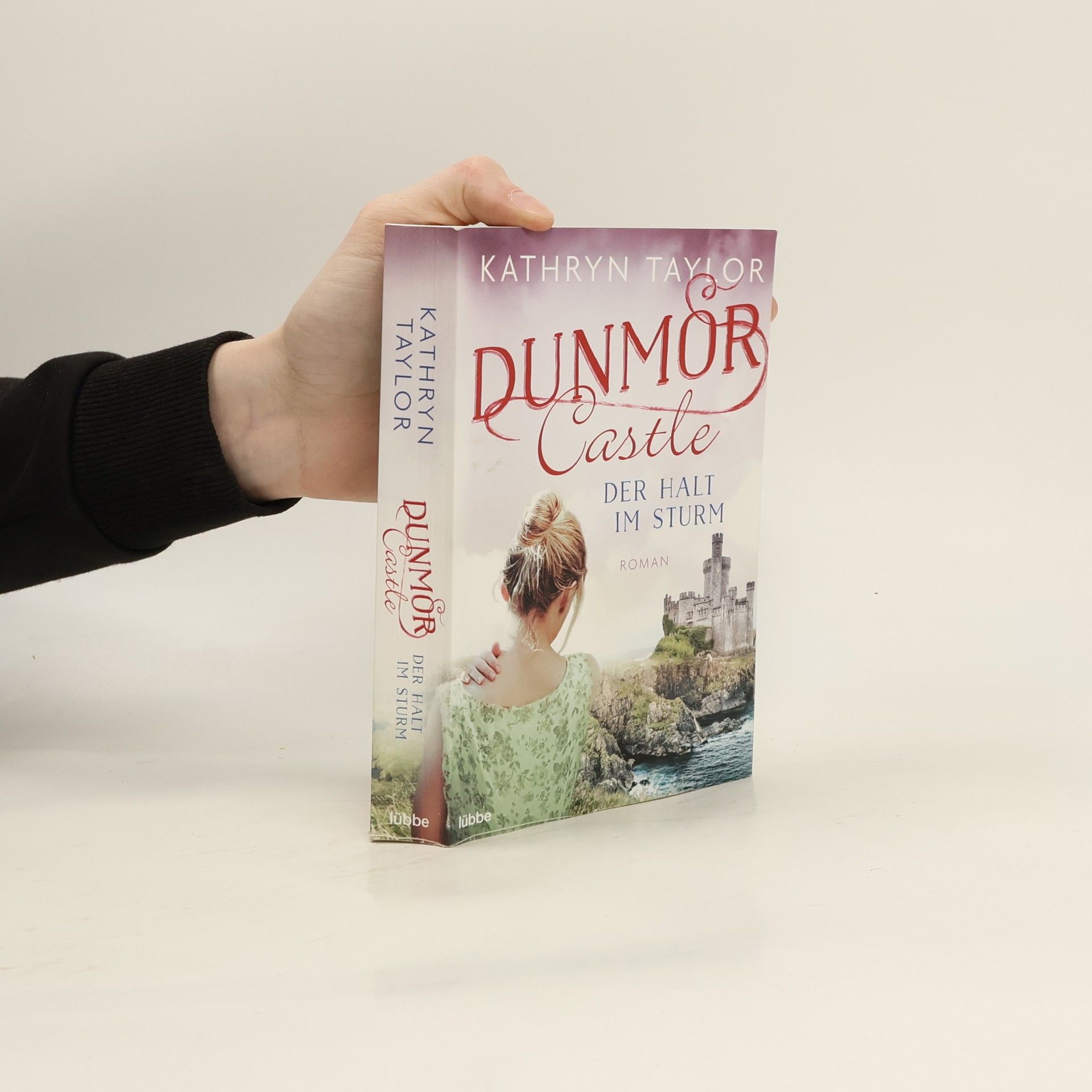 Kathryn Taylor Dunmor Castle - Der Halt im Sturm