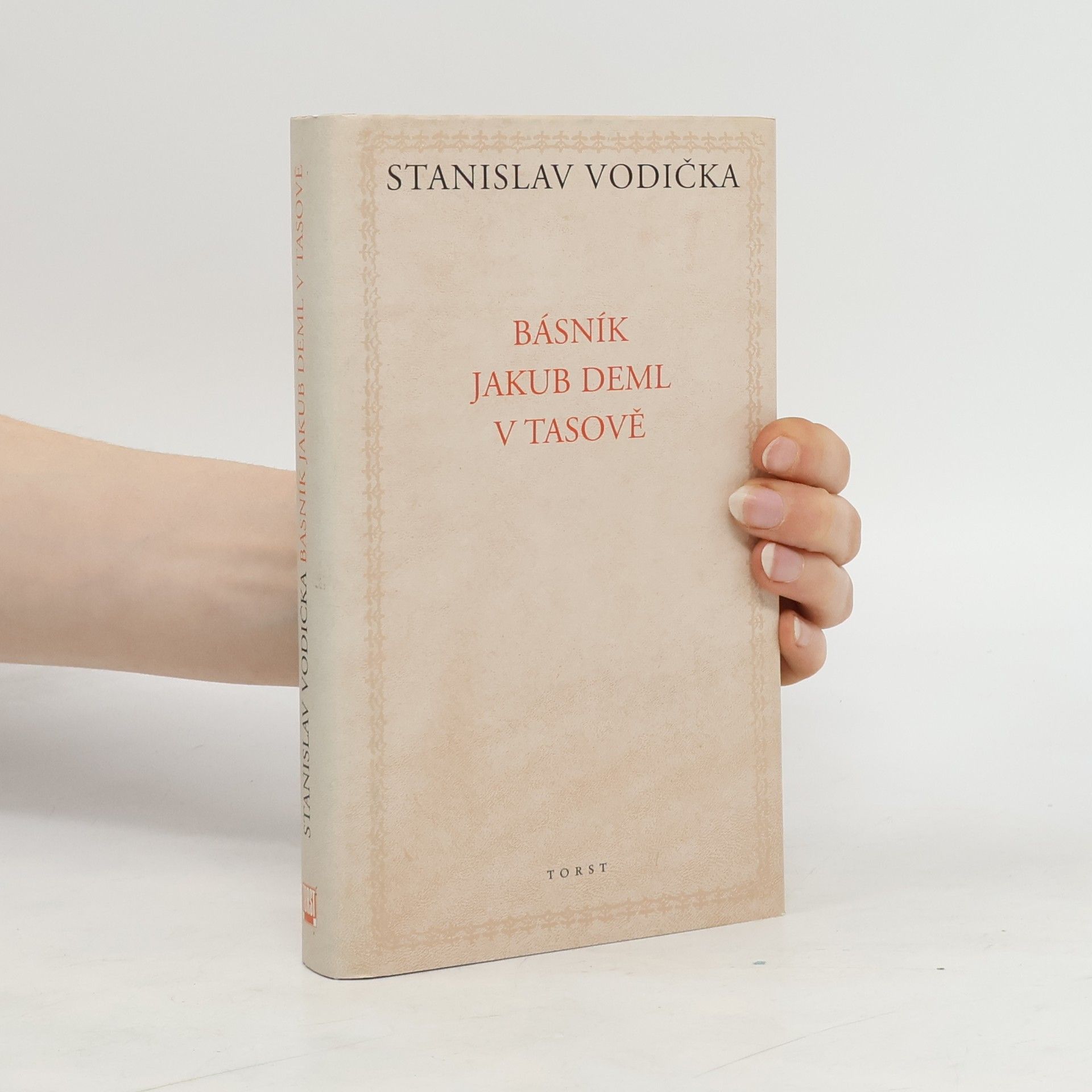 Stanislav Vodička Básník Jakub Deml v Tasově