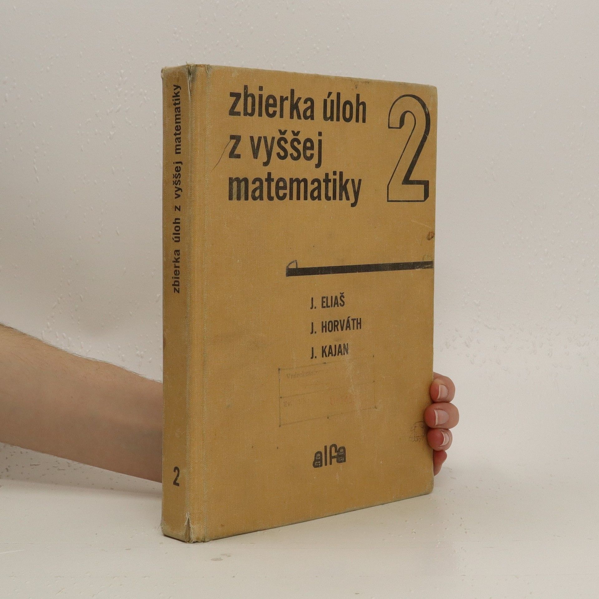 Jozef Eliáš Zbierka úloh z vyššej matematiky, část II