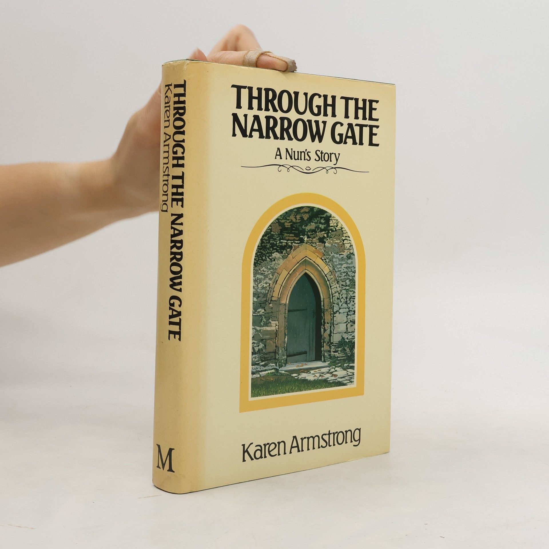 Karen Armstrong Through the Narrow Gate
