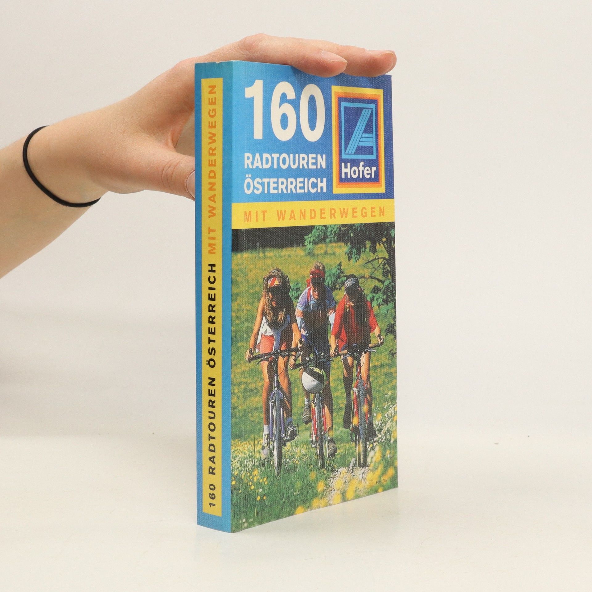 Collective 160 Radtouren Österreich mit Wanderwegen
