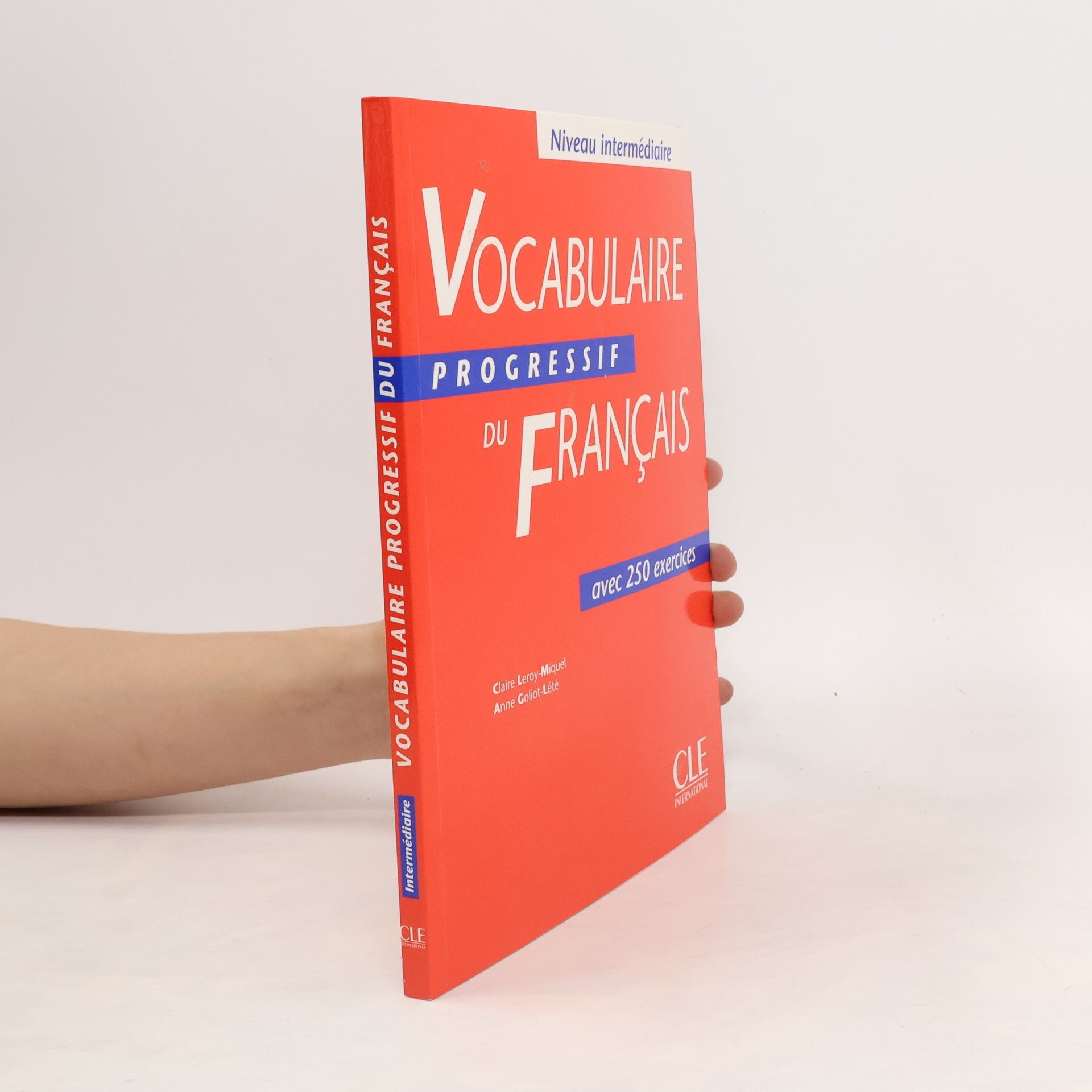 Claire Leroy-Miquel Vocabulaire progressif du français avec 250 exercices : [niveau intermédiaire]