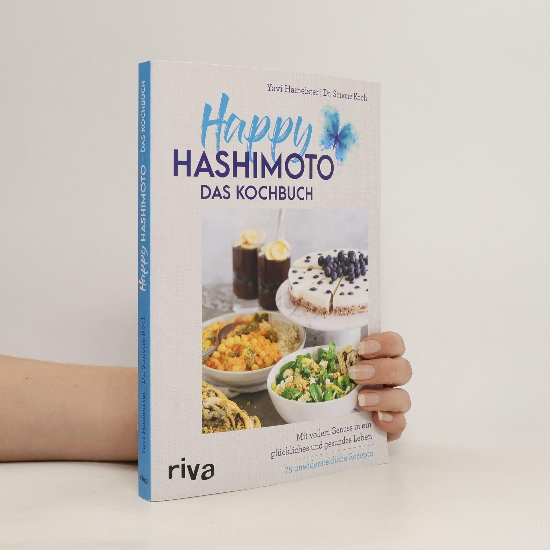 Yavi Hameister Happy Hashimoto - Das Kochbuch