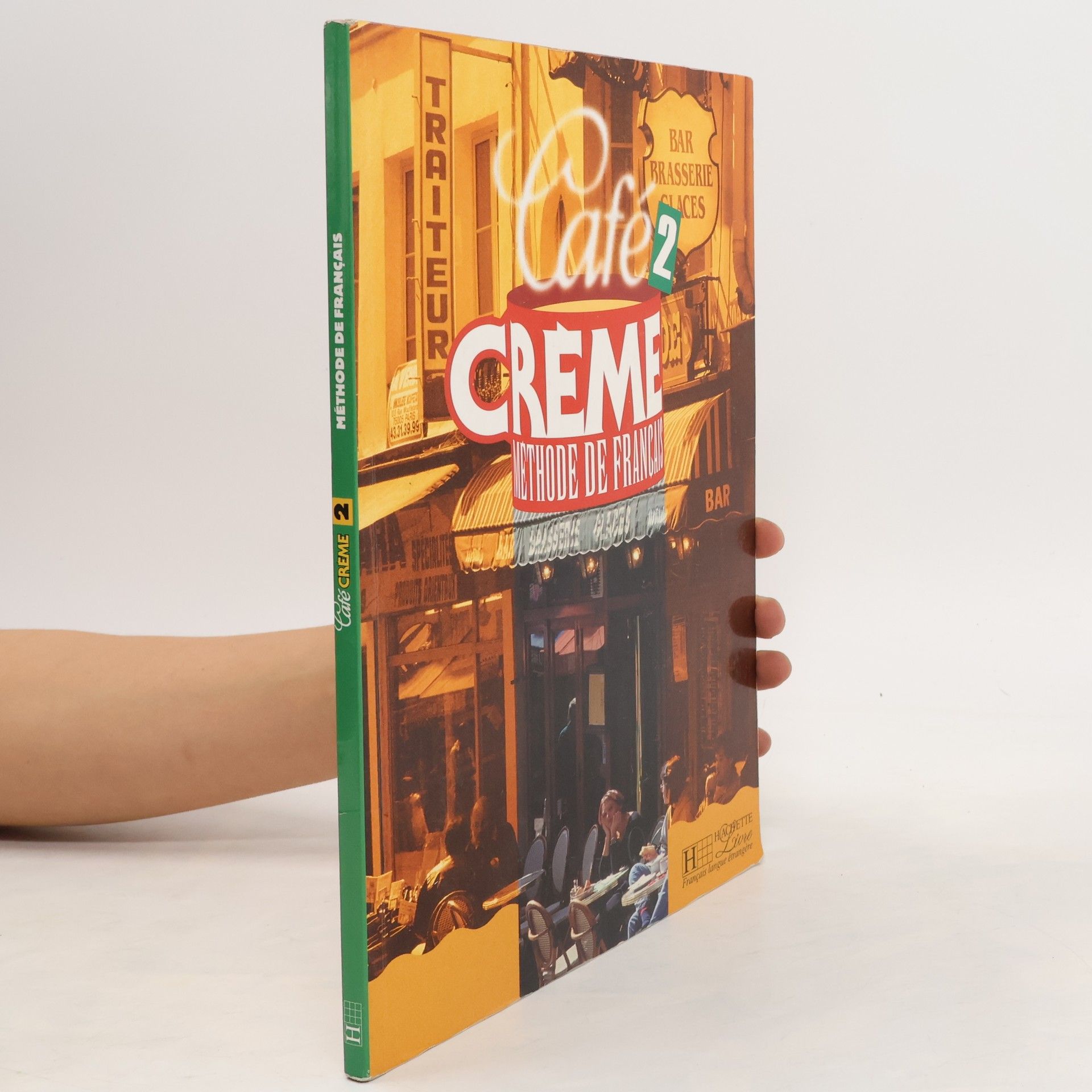 Sandra Canelas-Trevisi Café crème 2 : méthode de français