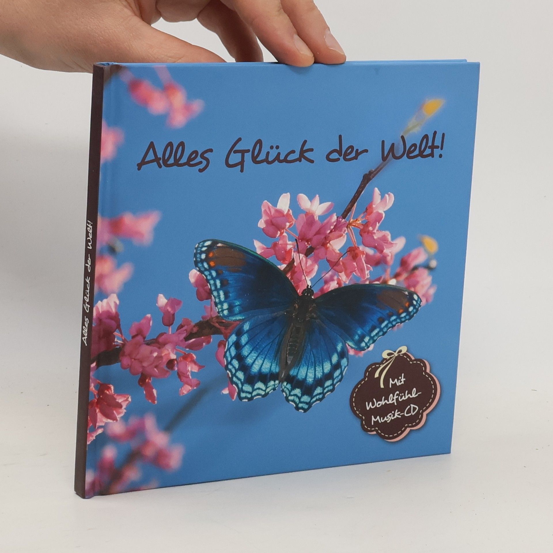 Kolektív autorov Alles Glück der Welt!