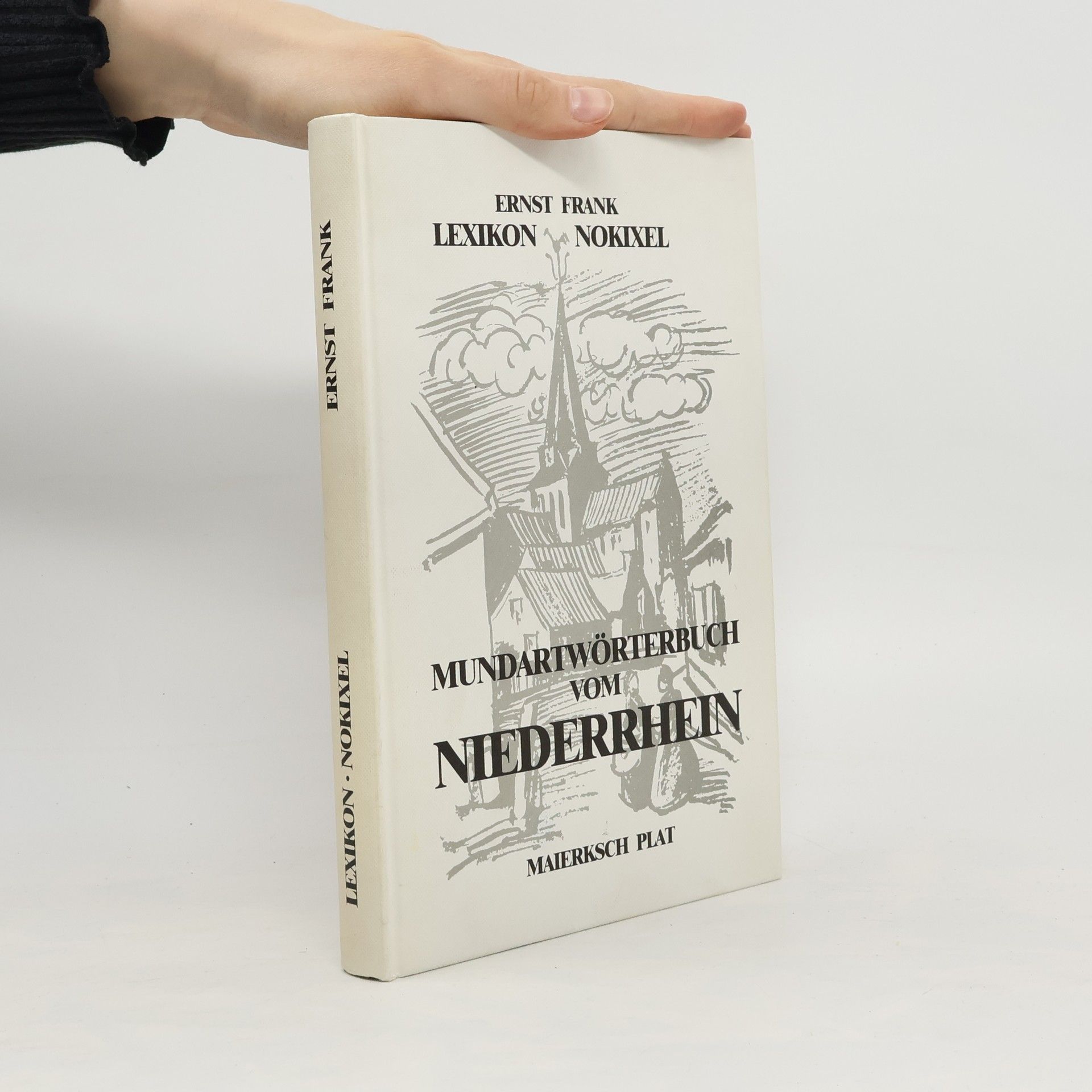 Ernst Frank  Mundartwörterbuch vom Niederrhein aus Duisburg