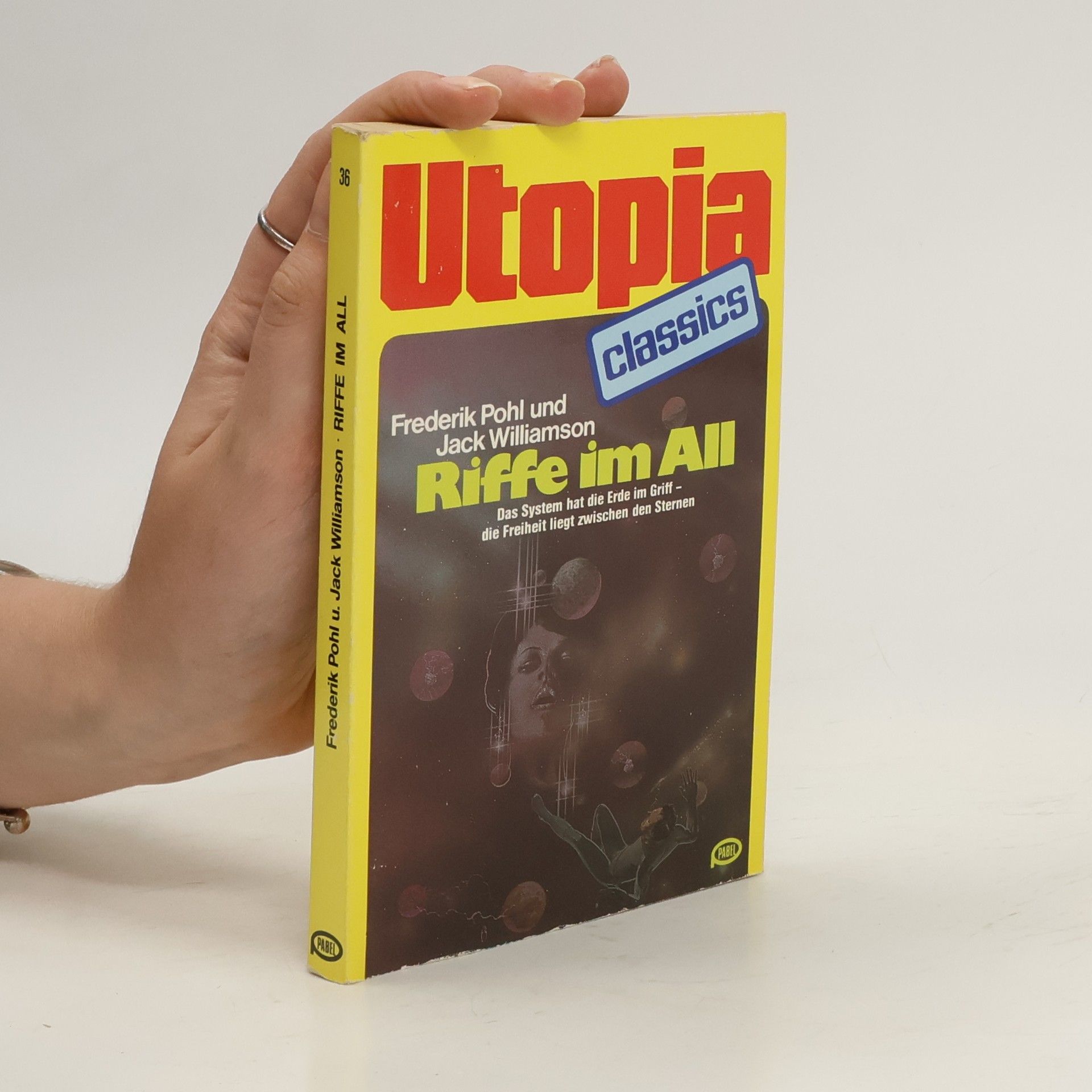 Jack Williamson Utopia classics 36: Riffe im All