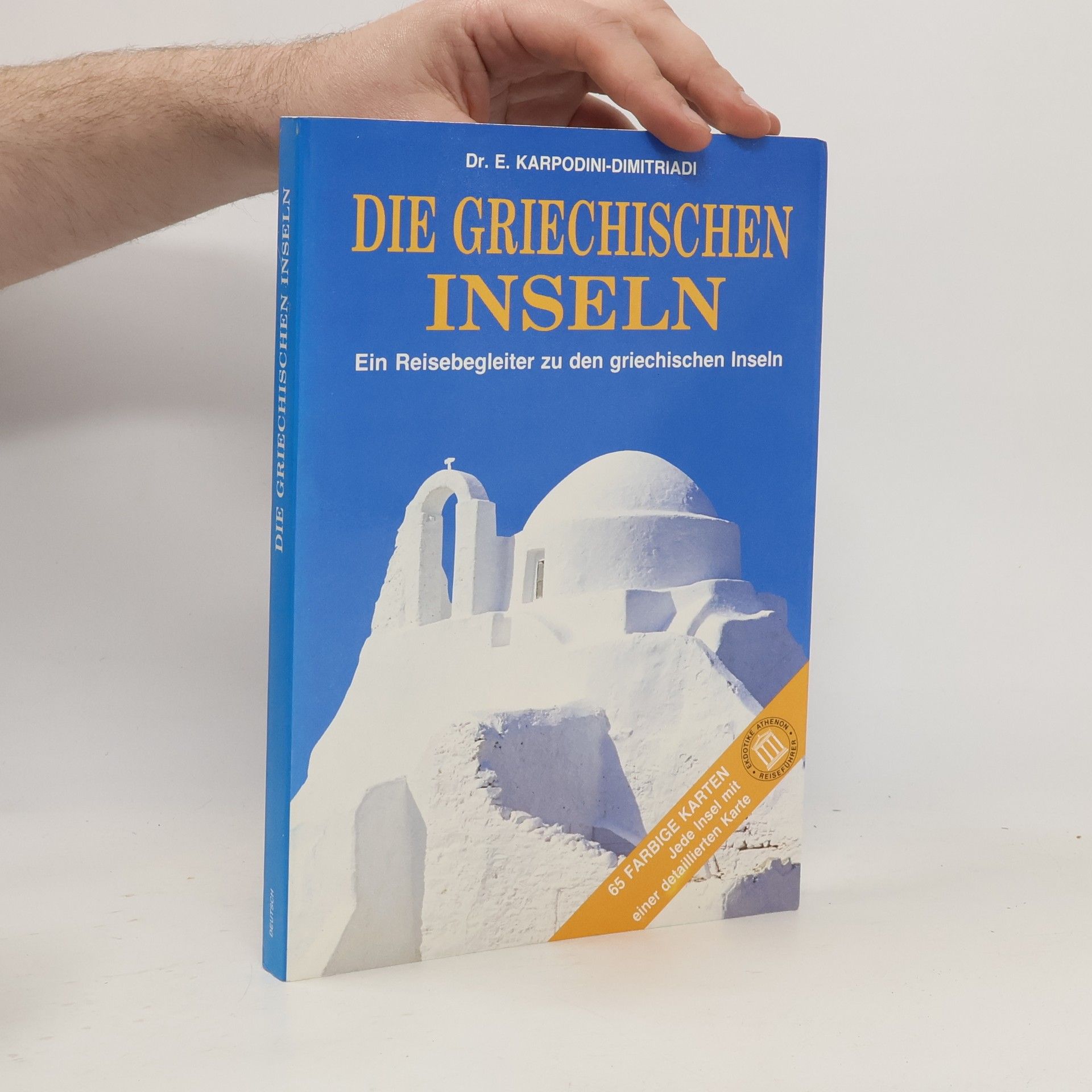 Ephe Karpodine De me triade Die griechischen Inseln