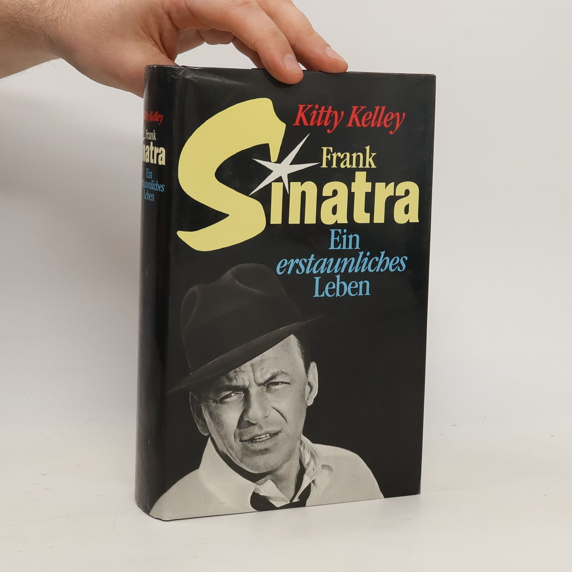 Kitty Kelly Frank Sinatra. Ein erstaunliches Leben