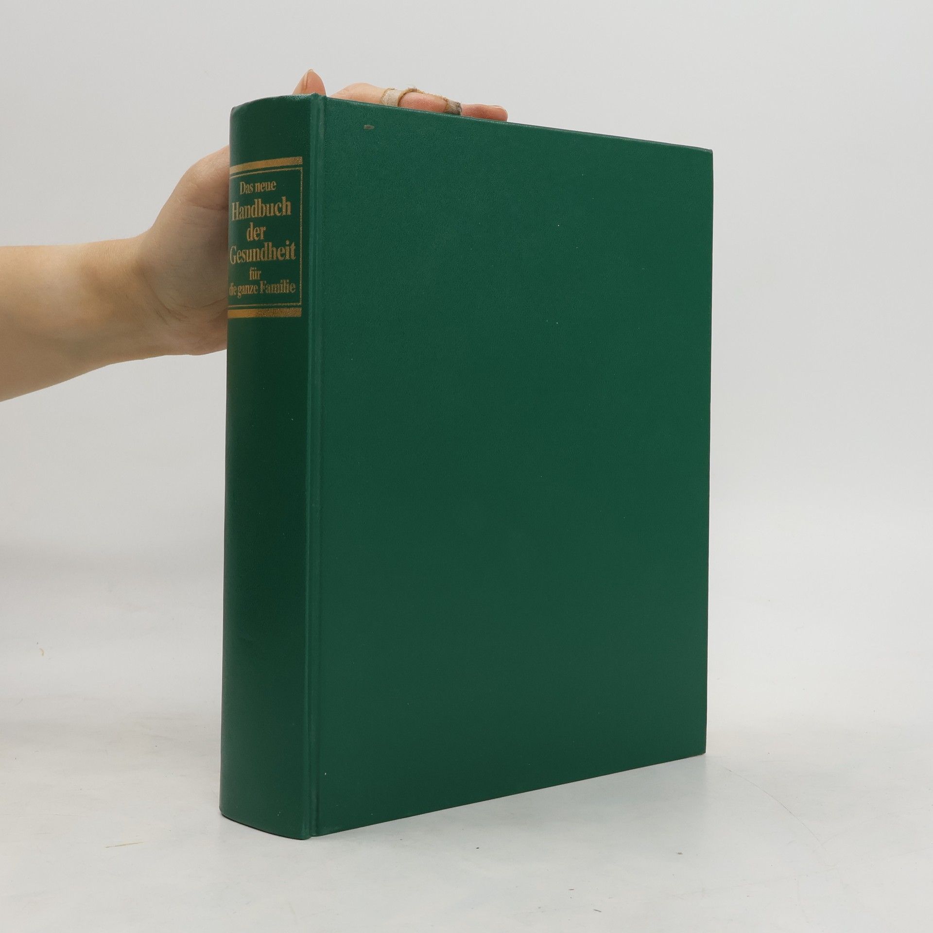 Various authors Das neue Handbuch der Gesundheit für die ganze Familie