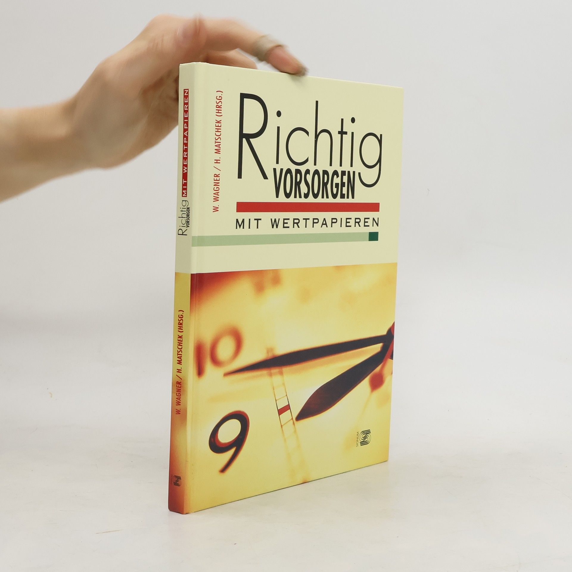 Walter Wagner Richtig vorsorgen mit Wertpapieren