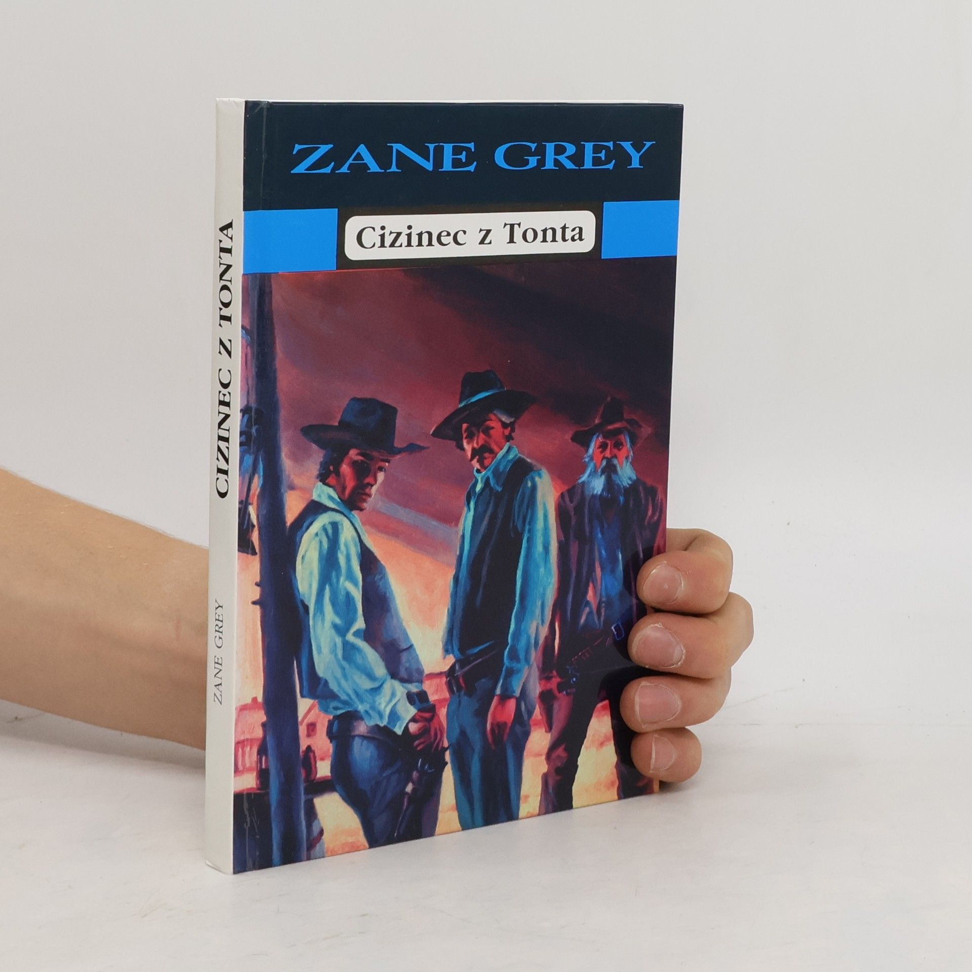 Zane Grey Cizinec z Tonta