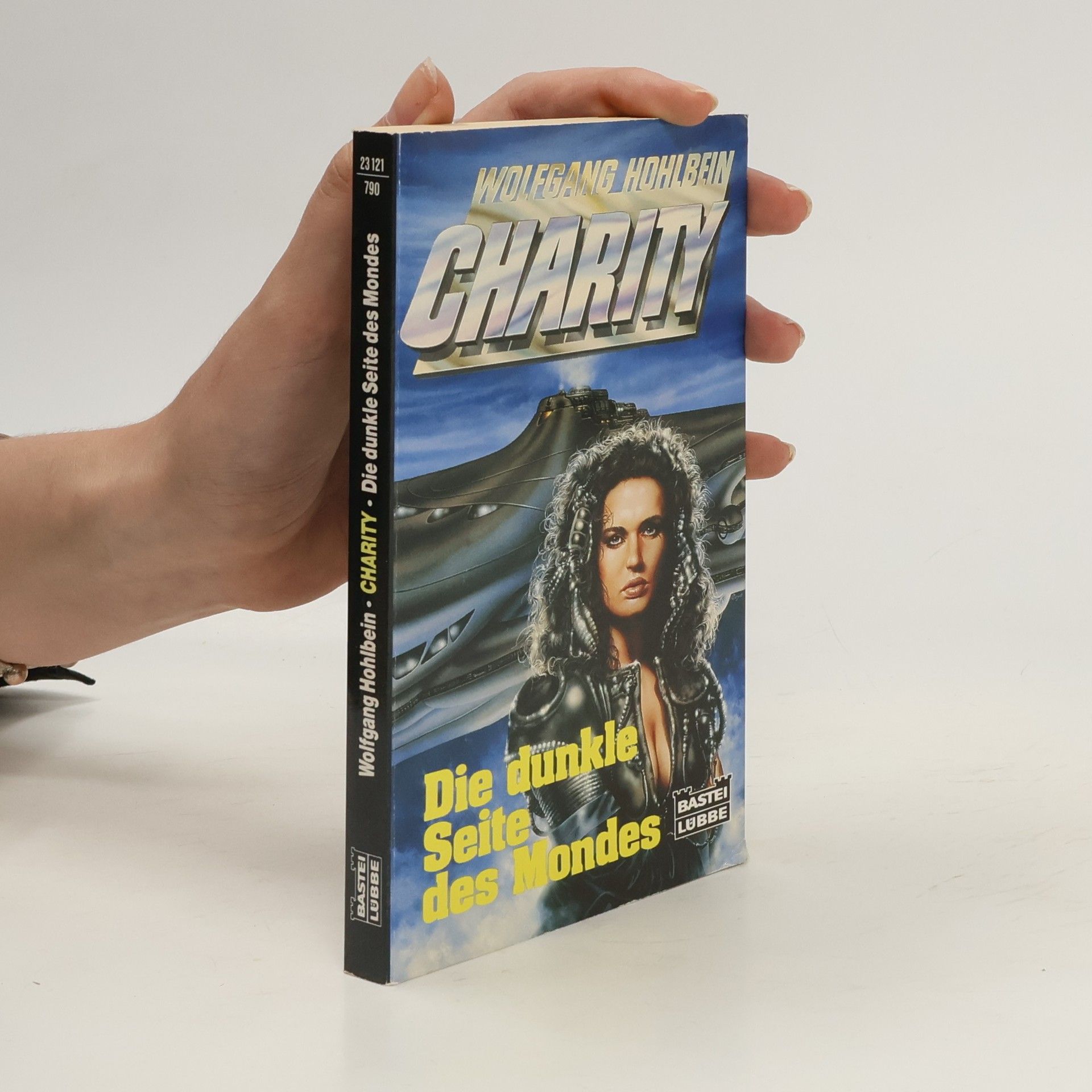 Wolfgang Hohlbein Charity 10. Die dunkle Seite des Mondes. Science Fiction Roman