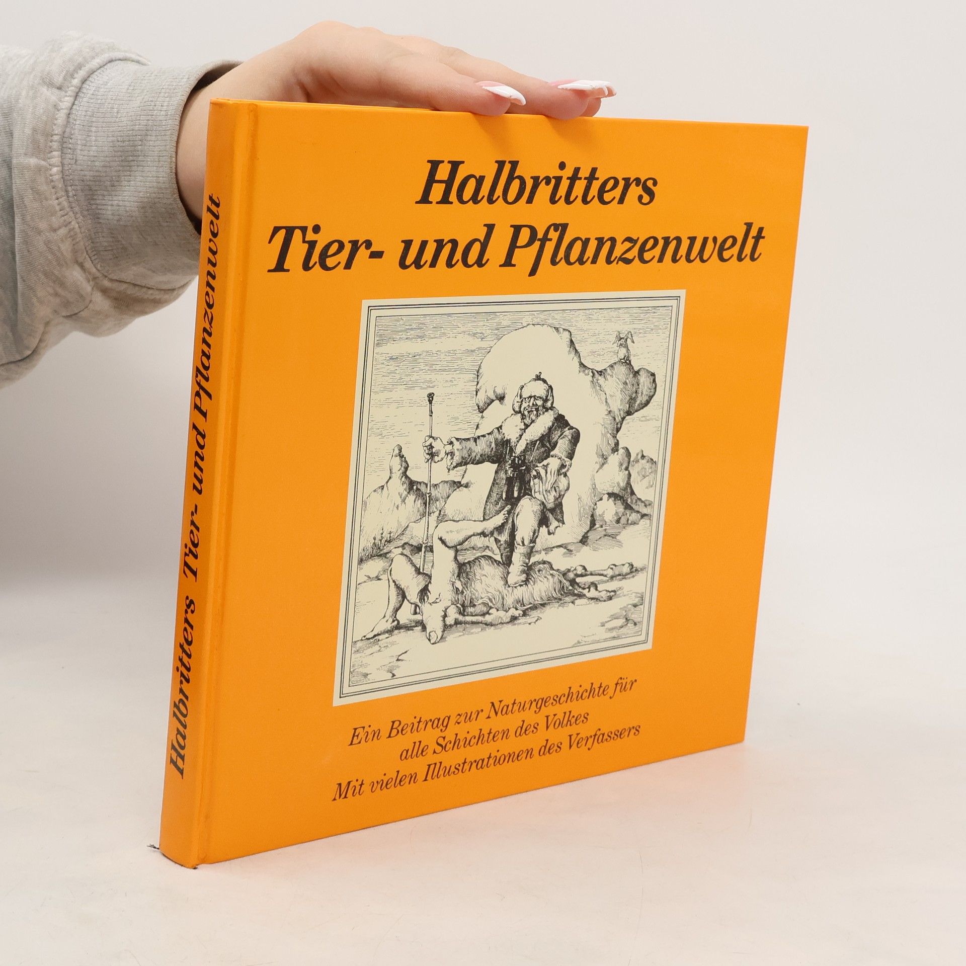 Kurt Halbritter Halbritters Tier- und Pflanzenwelt