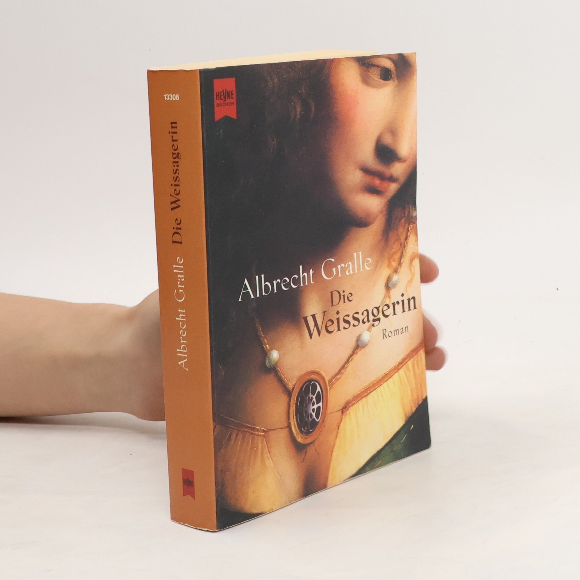 Albrecht Gralle Die Weissagerin. Roman