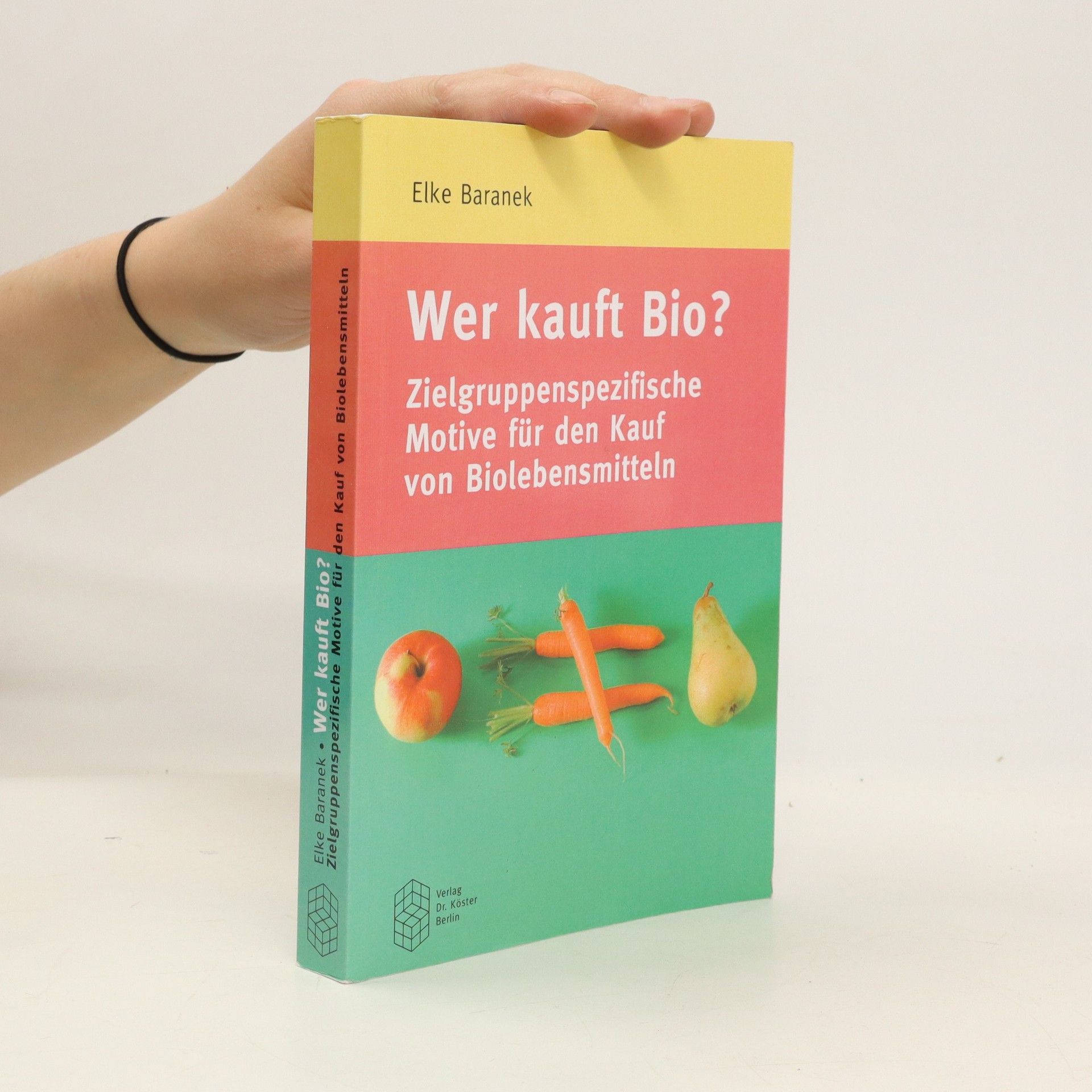 Elke Baranek Wer kauft Bio?