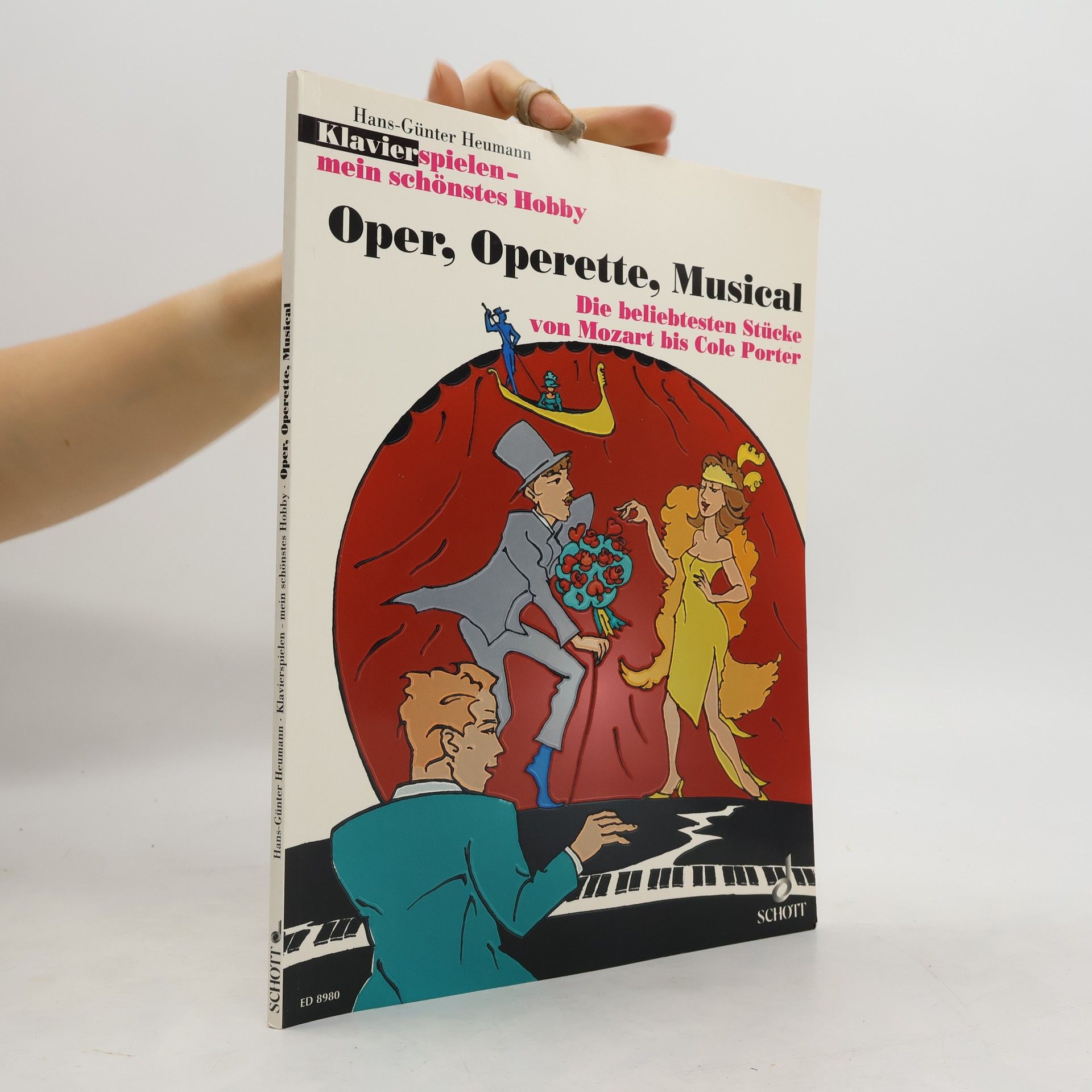 Hans-Günter Heumann Klavierspielen - mein schönstes Hobby. Oper, Operette, Musical