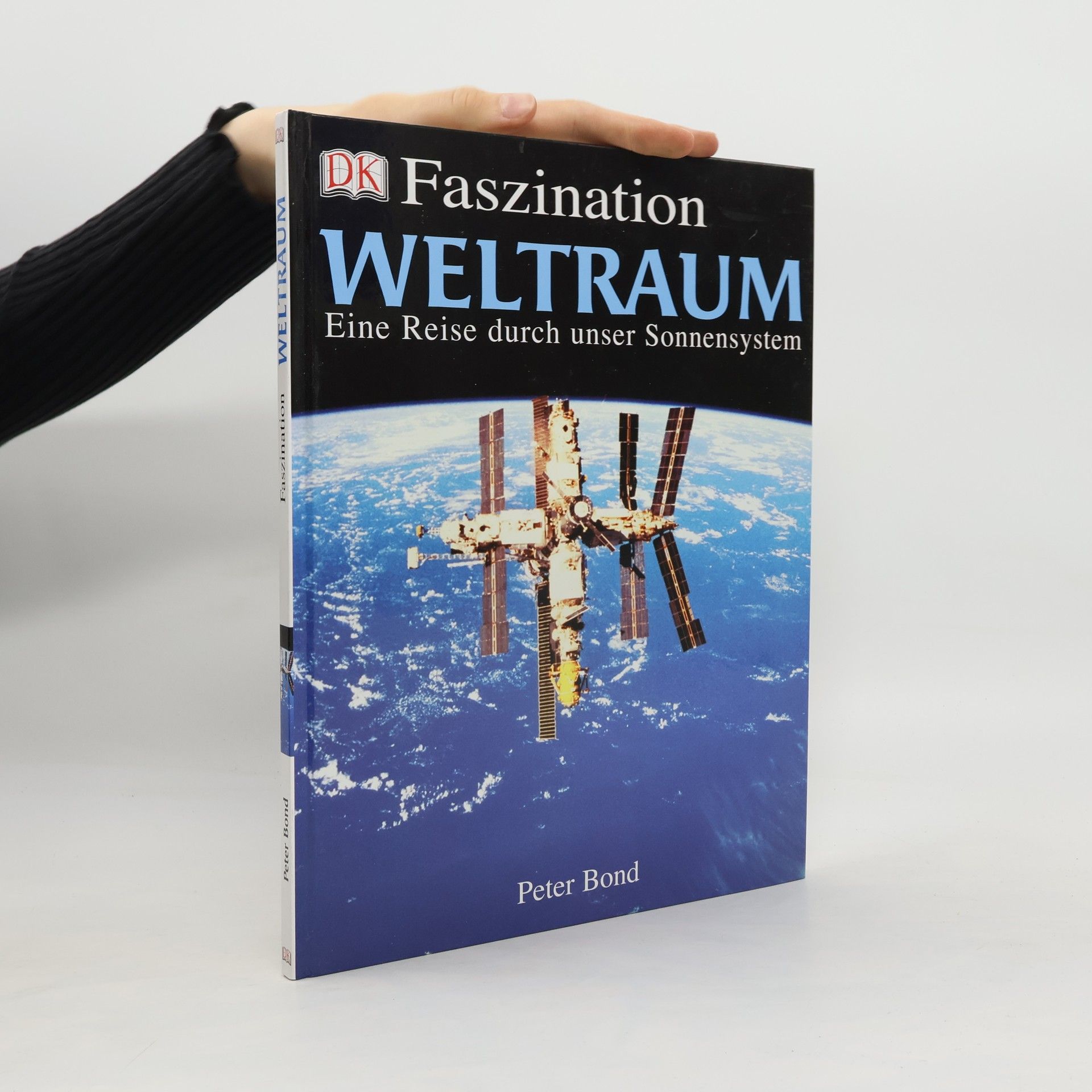 Peter Bond Faszination Weltraum