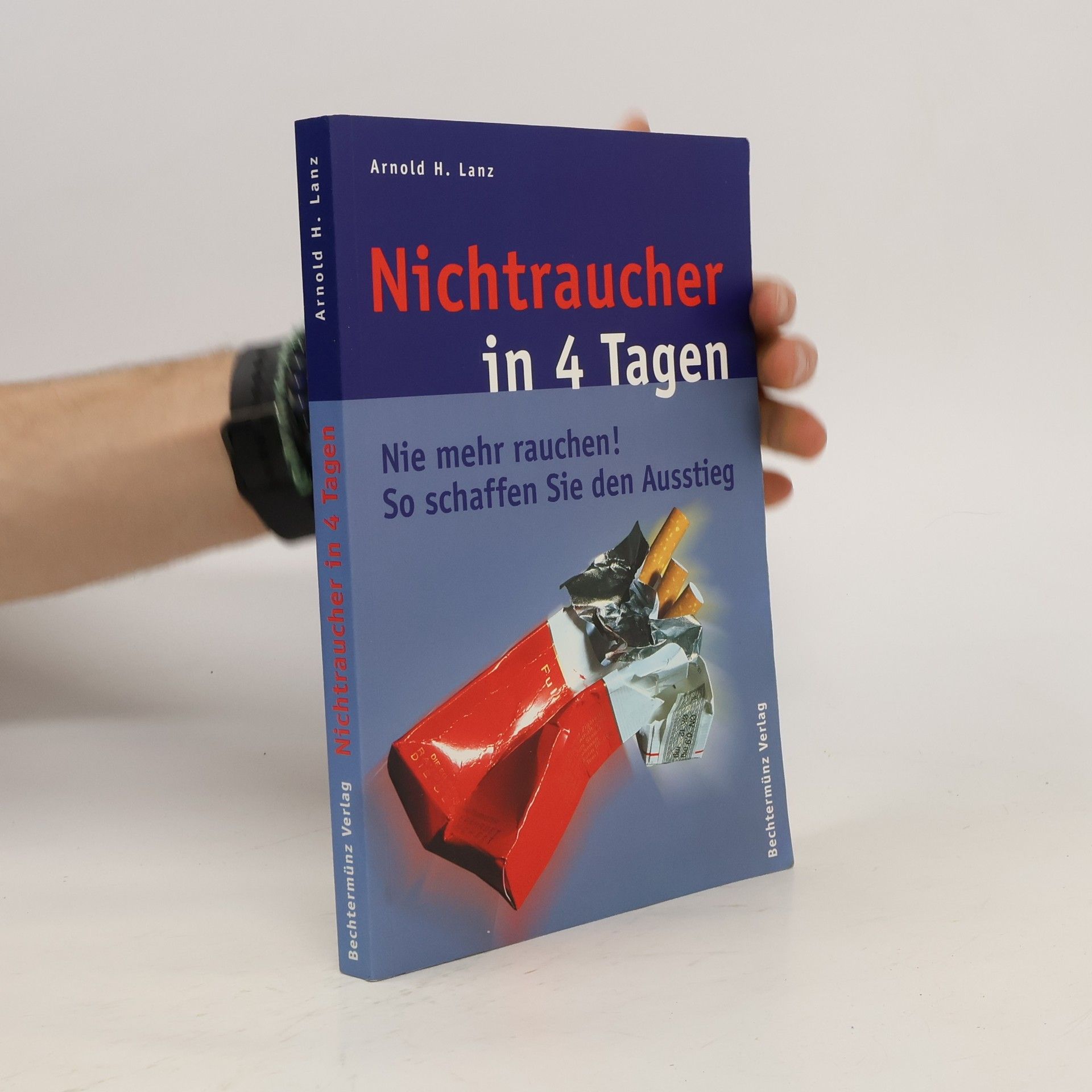 Arnold H. Lanz Nichtraucher in 4 Tagen