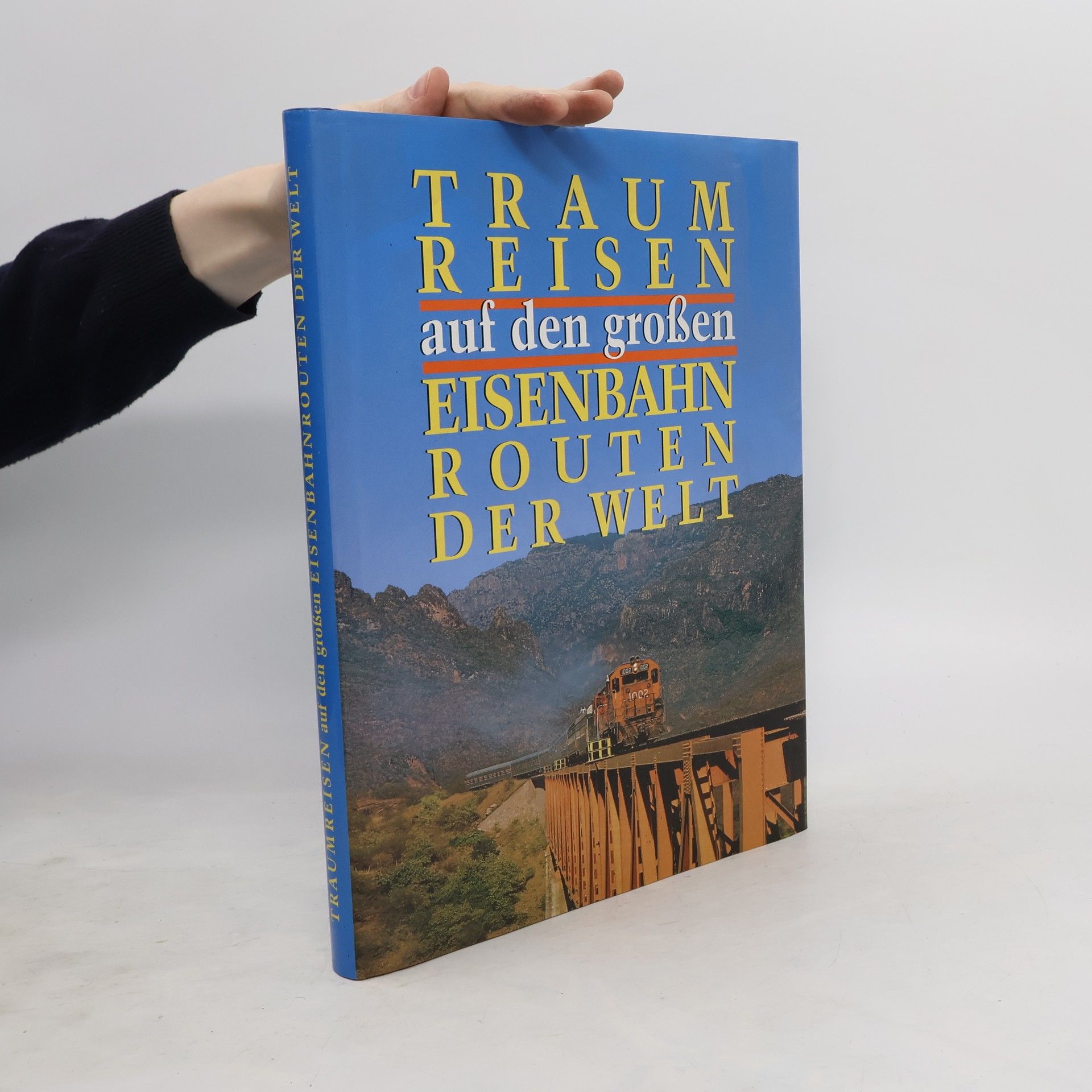 Autorenkollektiv Traumreisen auf den großen Eisenbahnrouten der Welt