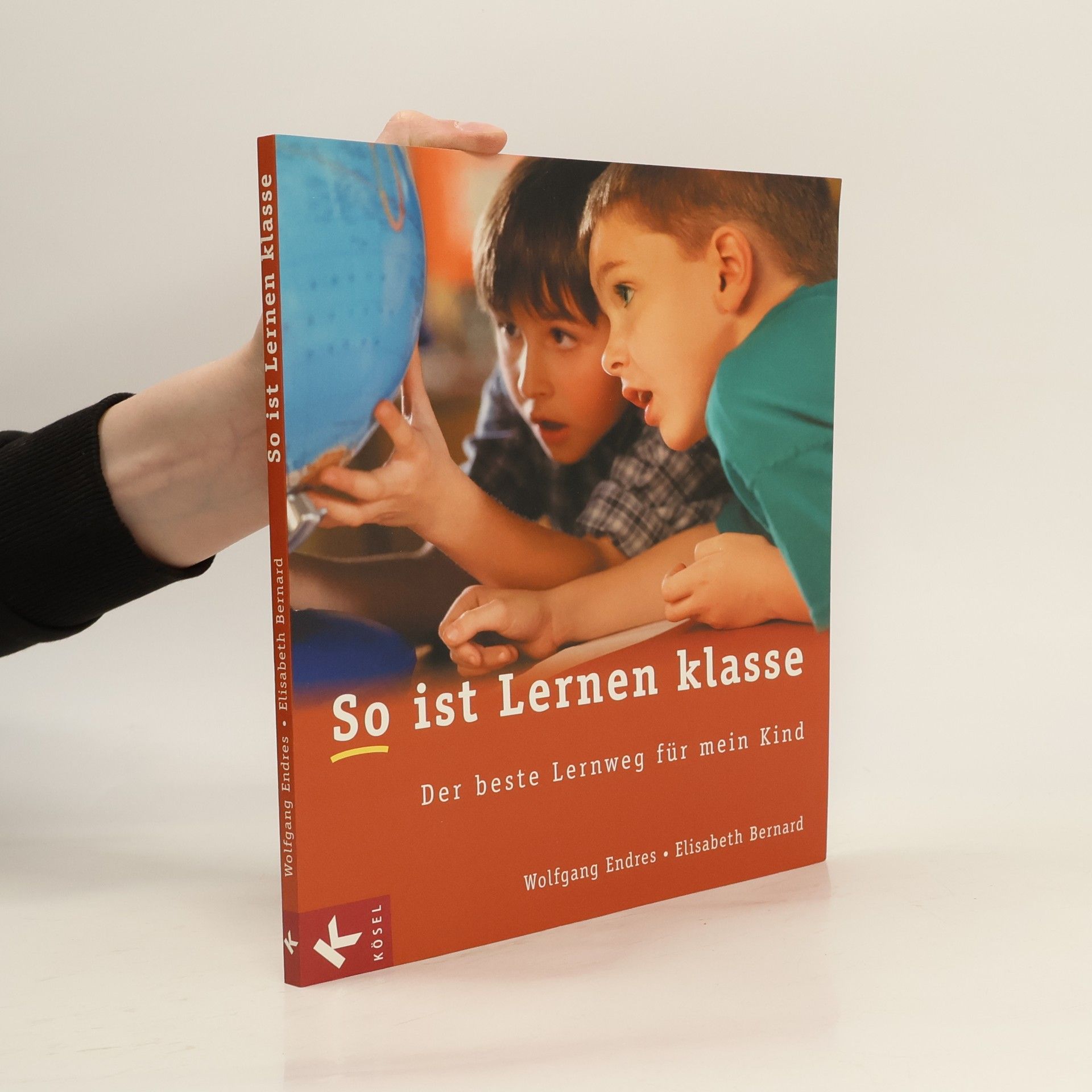 Wolfgang Endres So ist Lernen klasse