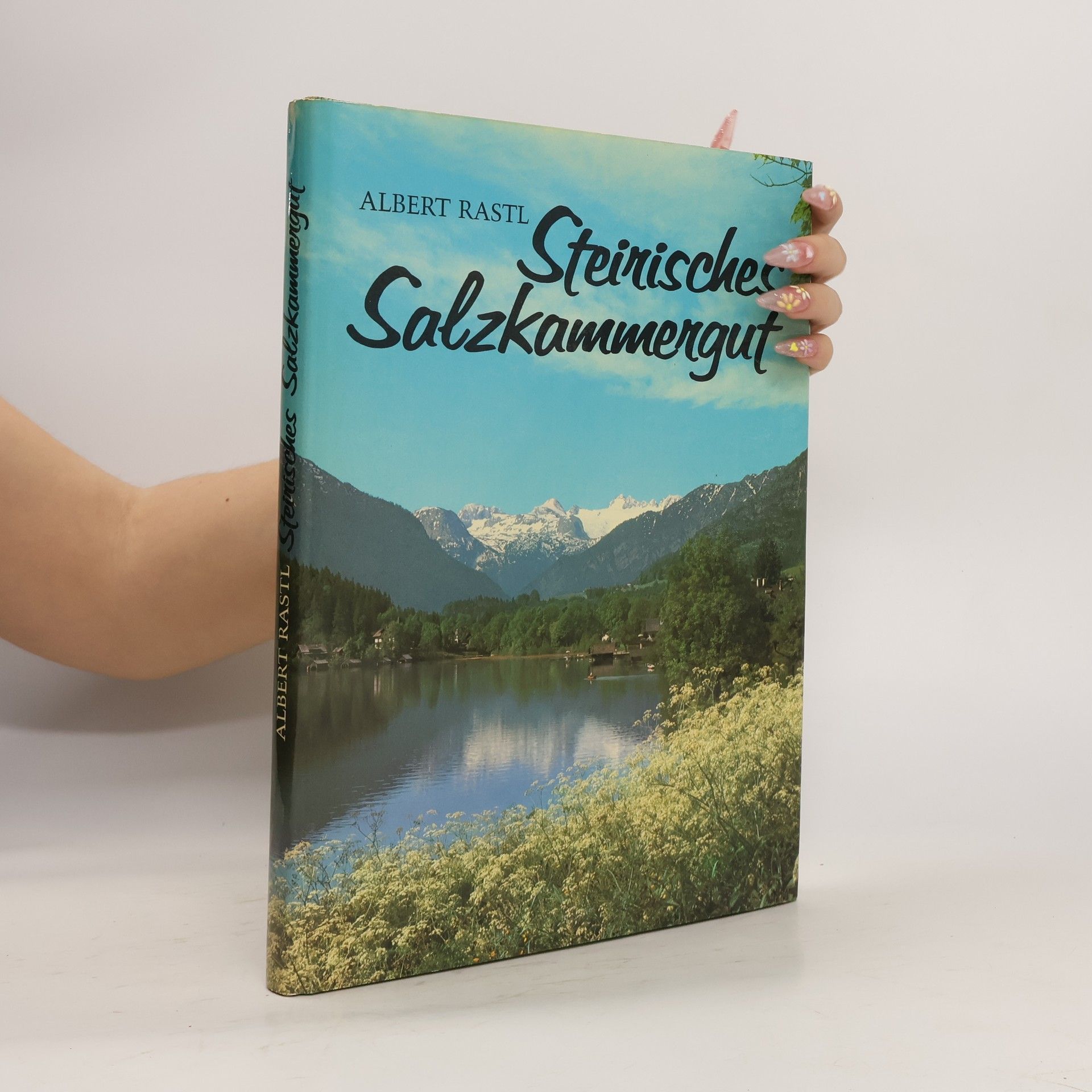 Albert Rastl Steirisches Salzkammergut
