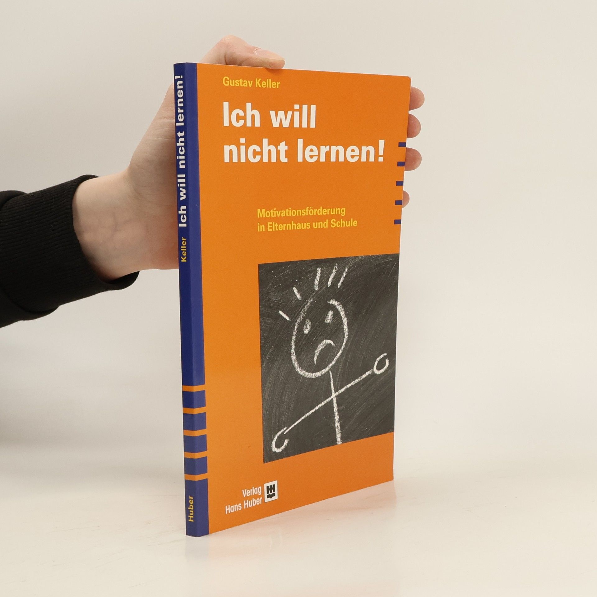 Gustav Keller Ich will nicht lernen!